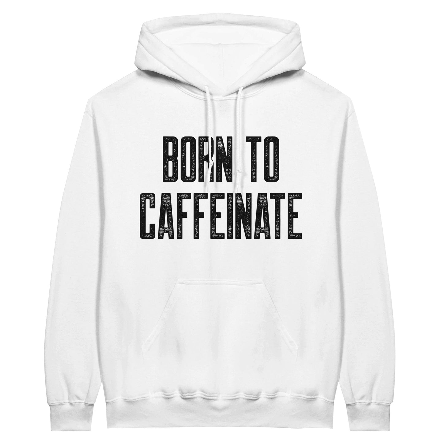 Good Bean Gifts "Born to Caffeinate" - Unisex Pullover Hoodie White / M