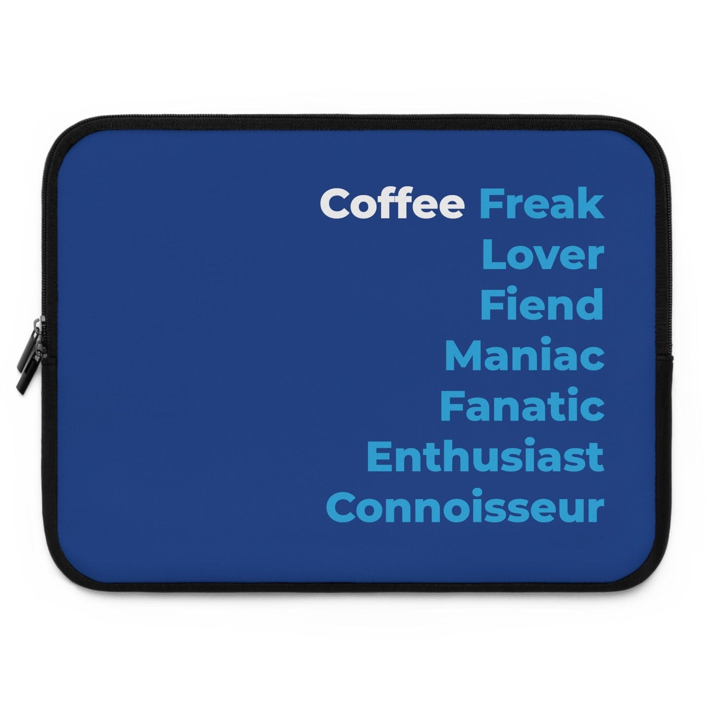 Good Bean Gifts "Coffee Freak" Laptop Sleeve