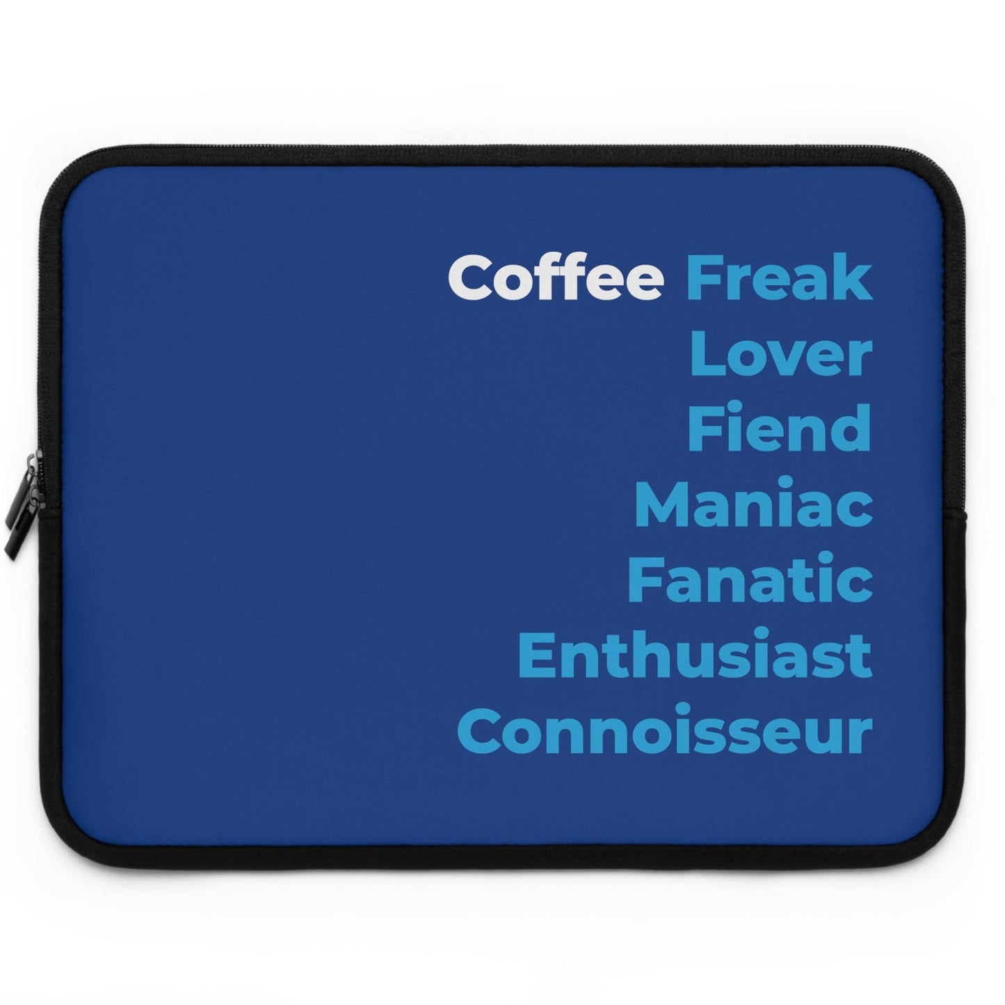 Good Bean Gifts "Coffee Freak" Laptop Sleeve