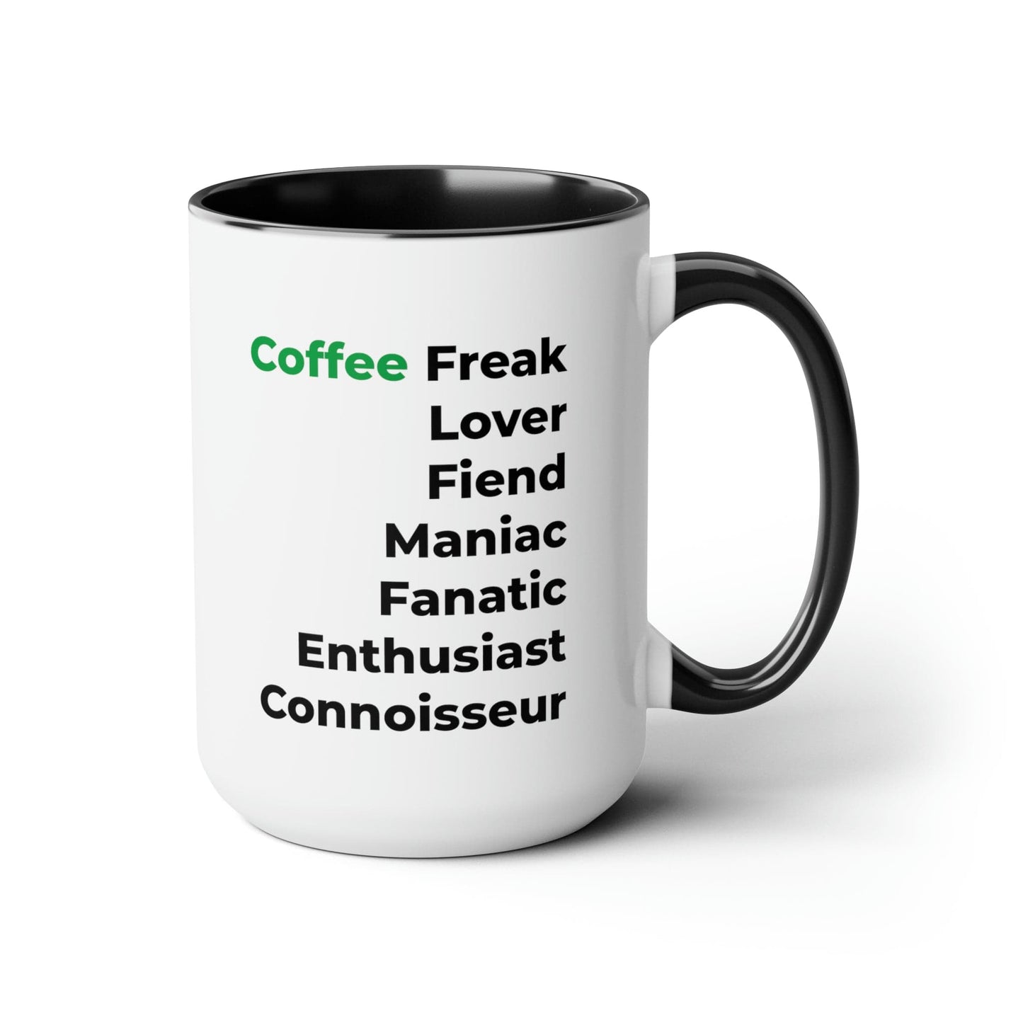 Good Bean Gifts "Coffee Freak" Two-Tone Coffee Mugs, 15oz 15oz / Black