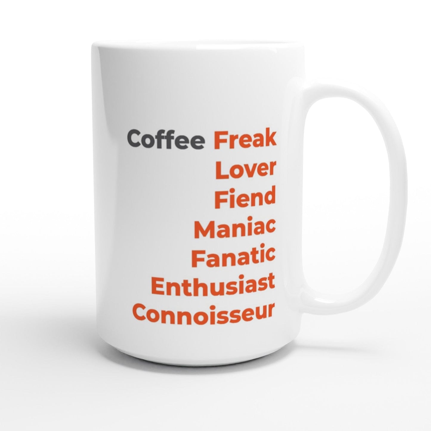 Good Bean Gifts "Coffee Freak" White 15oz Ceramic Mug