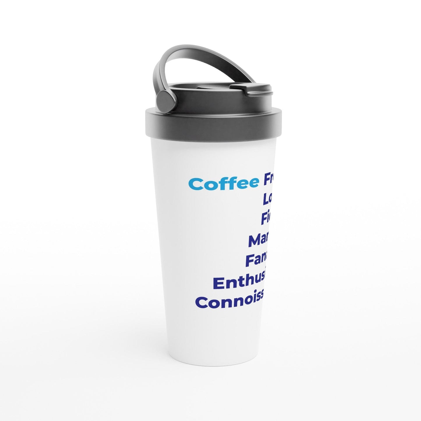 Good Bean Gifts "Coffee Freak" White 15oz Stainless Steel Travel Mug