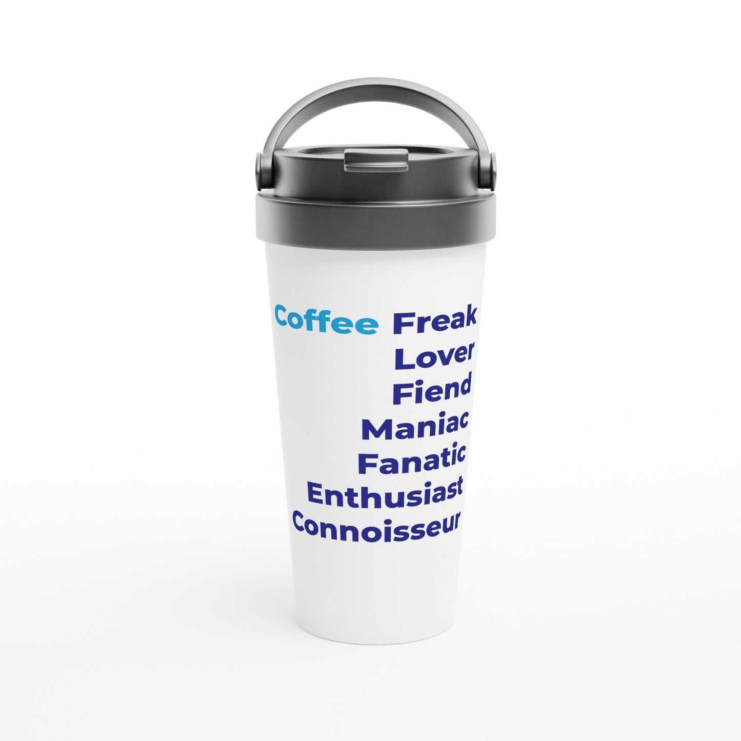 Good Bean Gifts "Coffee Freak" White 15oz Stainless Steel Travel Mug