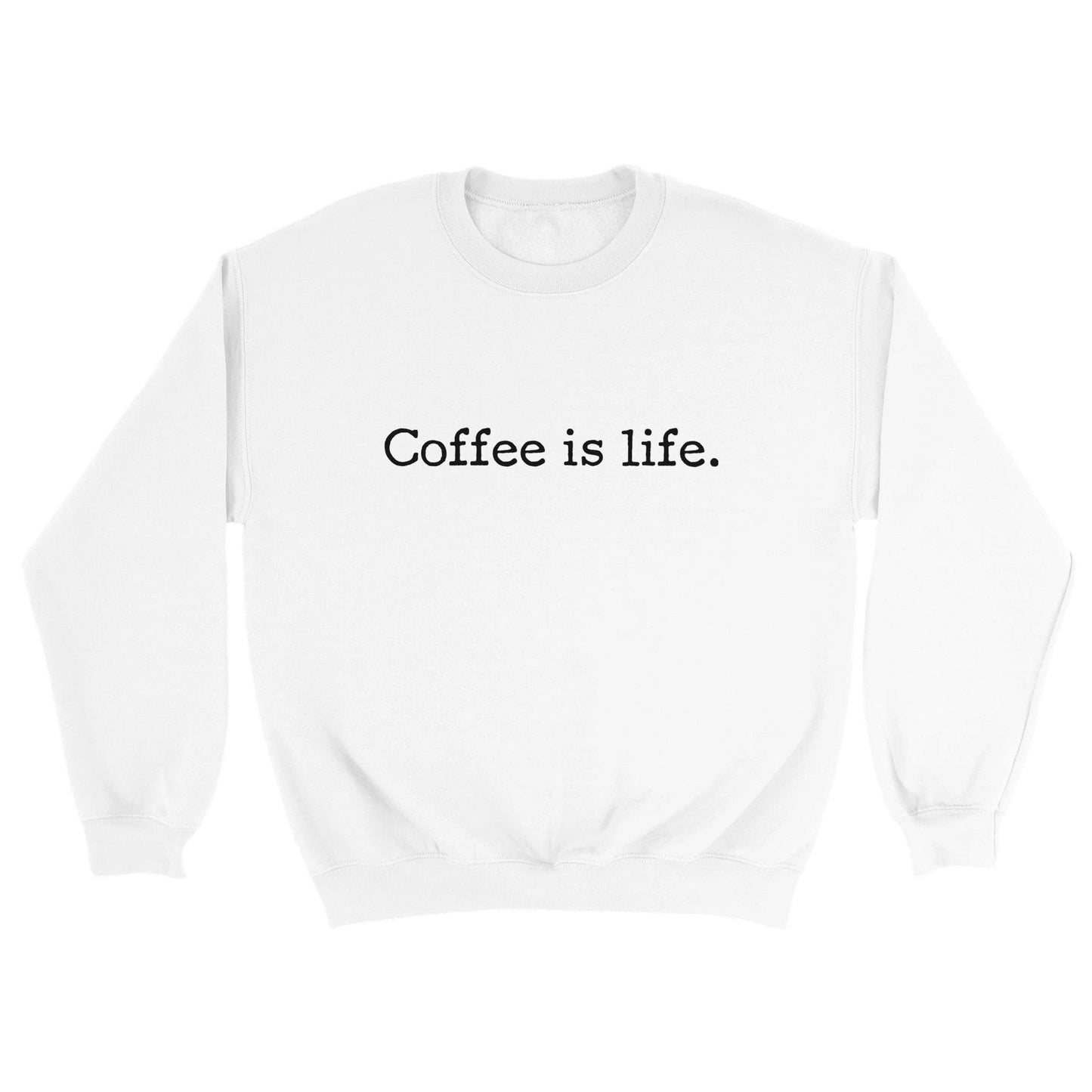 Good Bean Gifts Coffee is Life - Unisex Crewneck Sweatshirt White / S