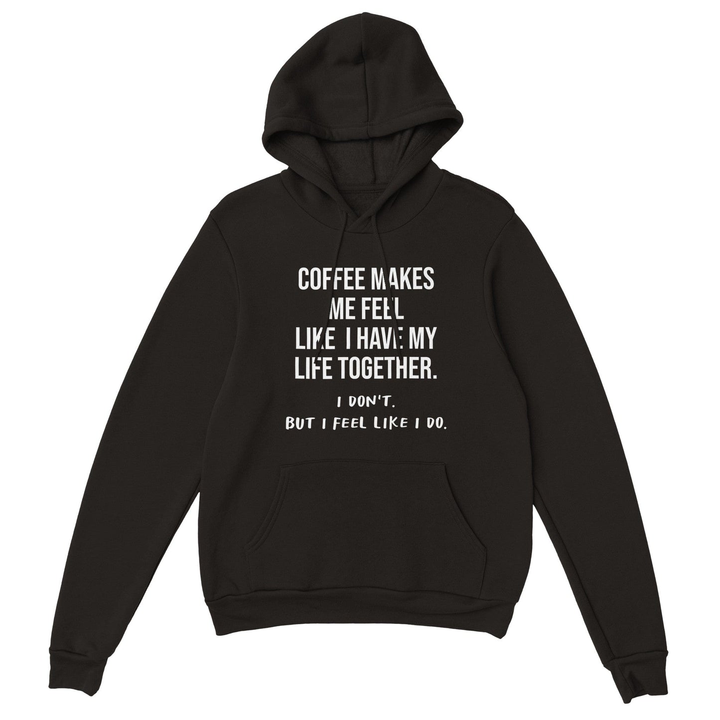 Good Bean Gifts Coffee Keeps My Life Together, or does it? - Classic Unisex Pullover Hoodie Black / S