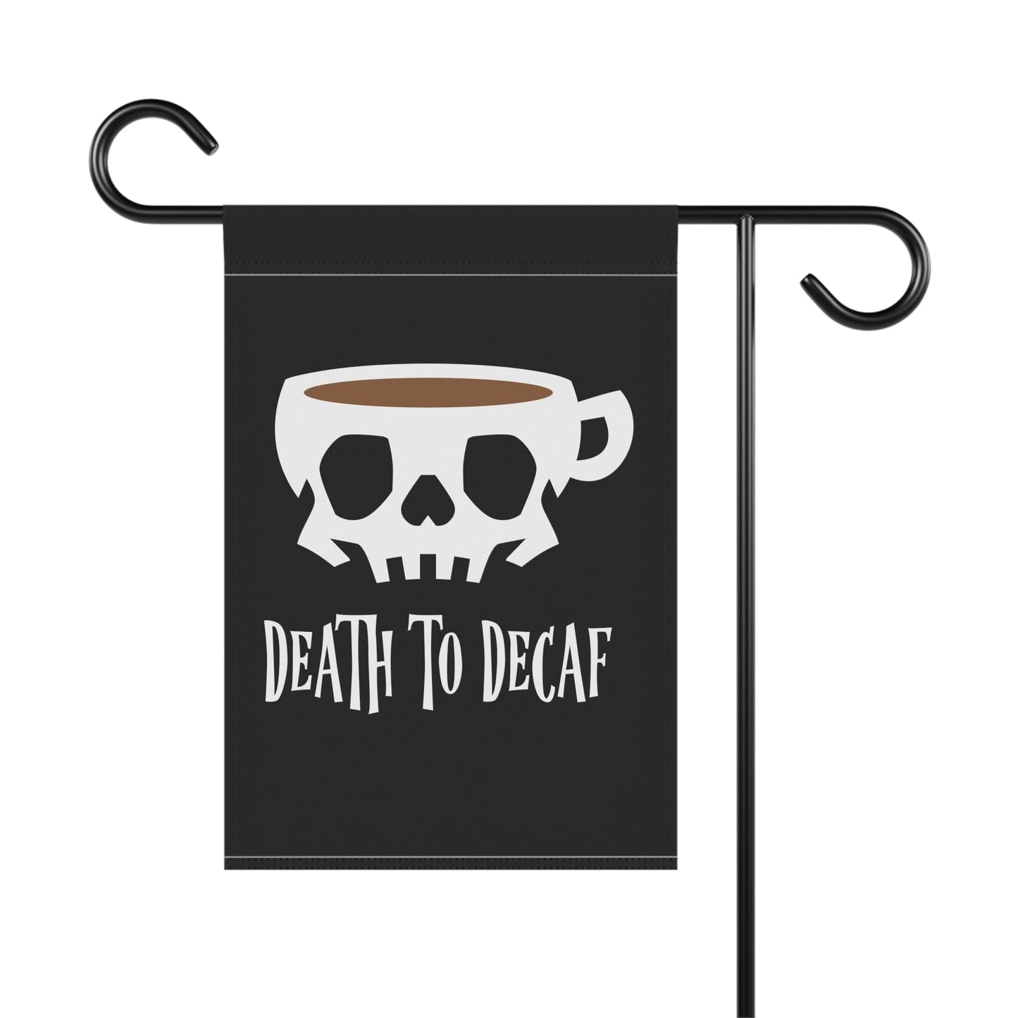 Good Bean Gifts "Death to Decaf" House Banner (Black background)