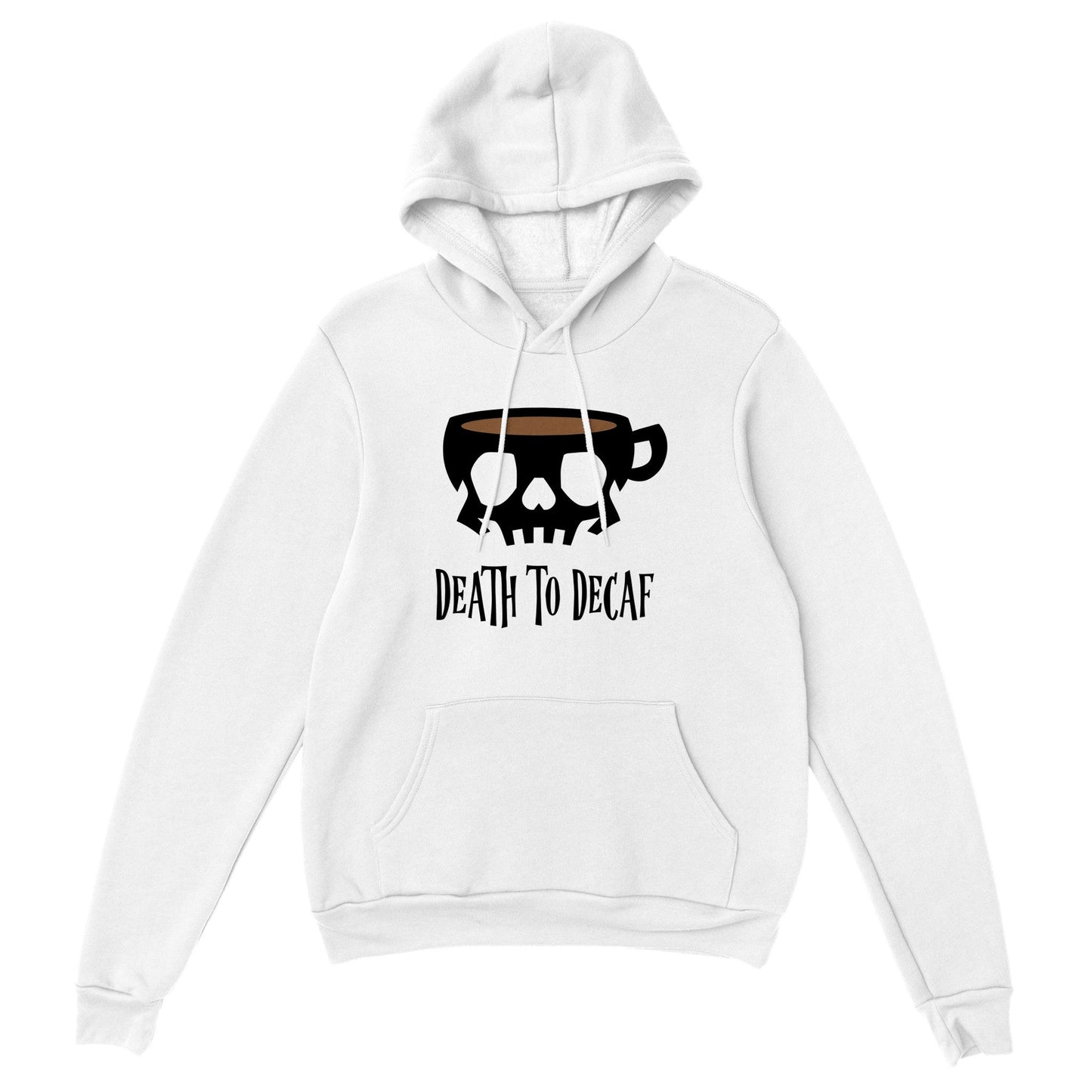 Good Bean Gifts "Death to Decaf" Pullover Hoodie White / XS