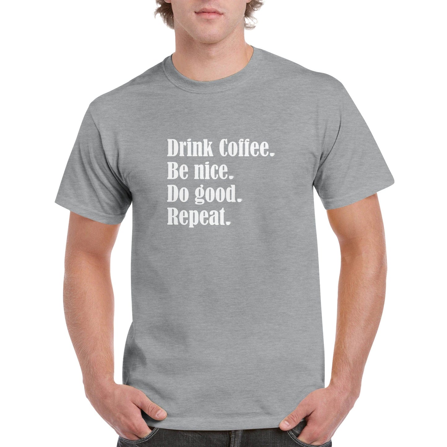 Good Bean Gifts Drink Coffee, Be Nice, Do Good, Repeat - Crewneck T-shirt Sports Grey / S