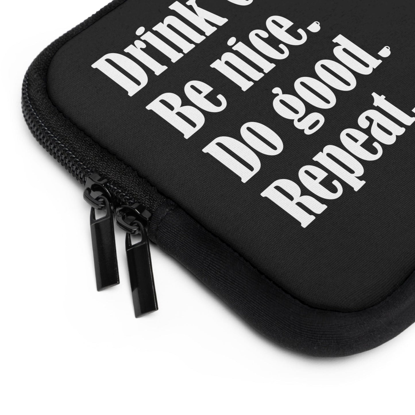 Good Bean Gifts "Drink Coffee, Be Nice, Do Good, Repeat" Laptop Sleeve