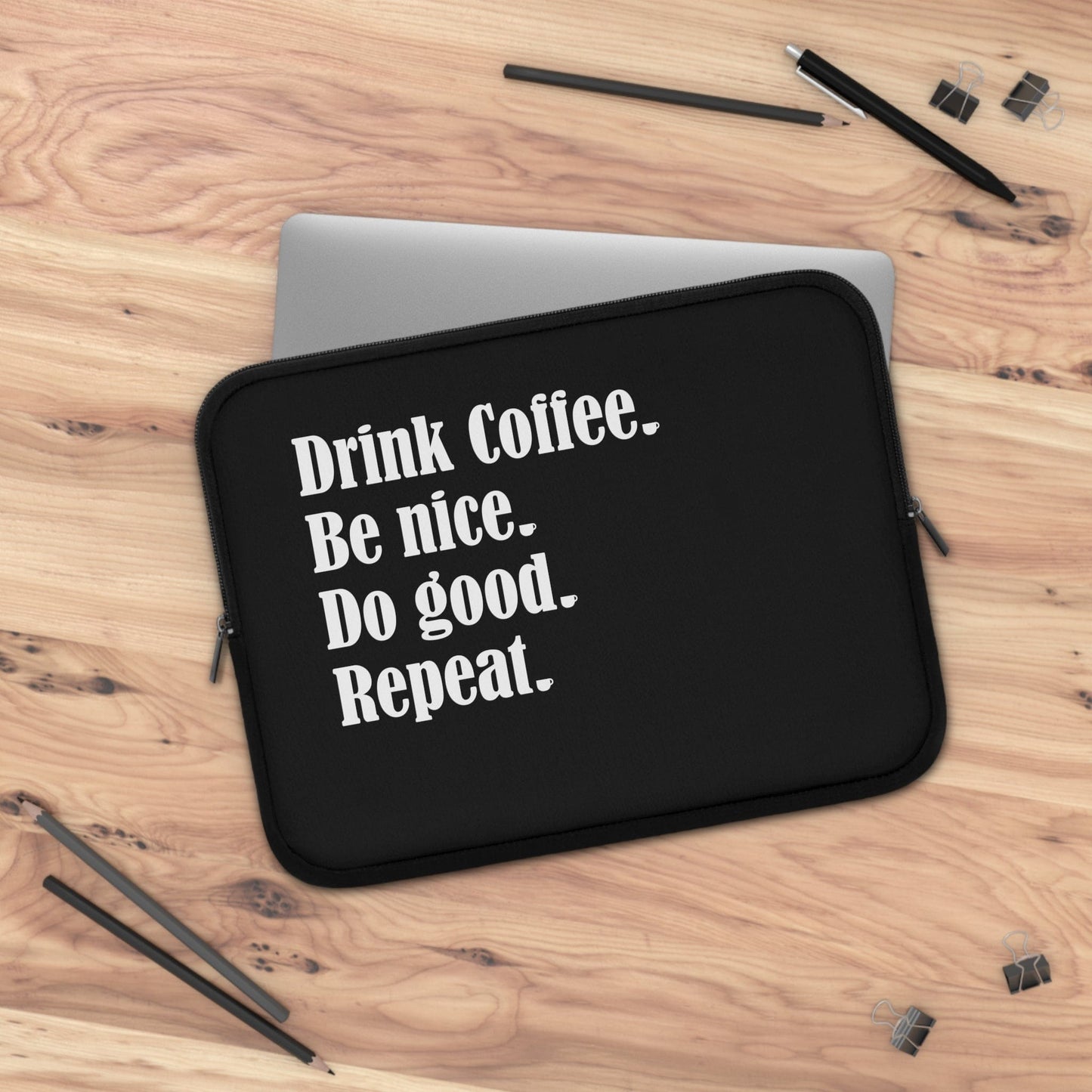 Good Bean Gifts "Drink Coffee, Be Nice, Do Good, Repeat" Laptop Sleeve