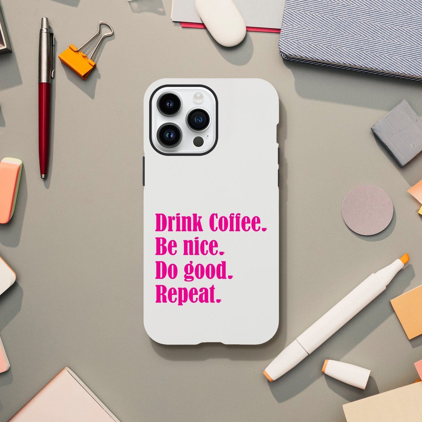 Good Bean Gifts Drink Coffee, Be Nice, Do Good, Repeat - Tough Phone case (Pink imprint)