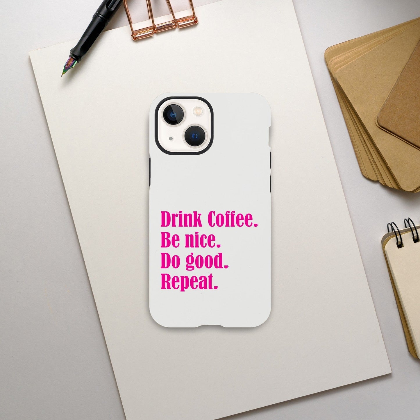Good Bean Gifts Drink Coffee, Be Nice, Do Good, Repeat - Tough Phone case (Pink imprint) iPhone 13 Mini