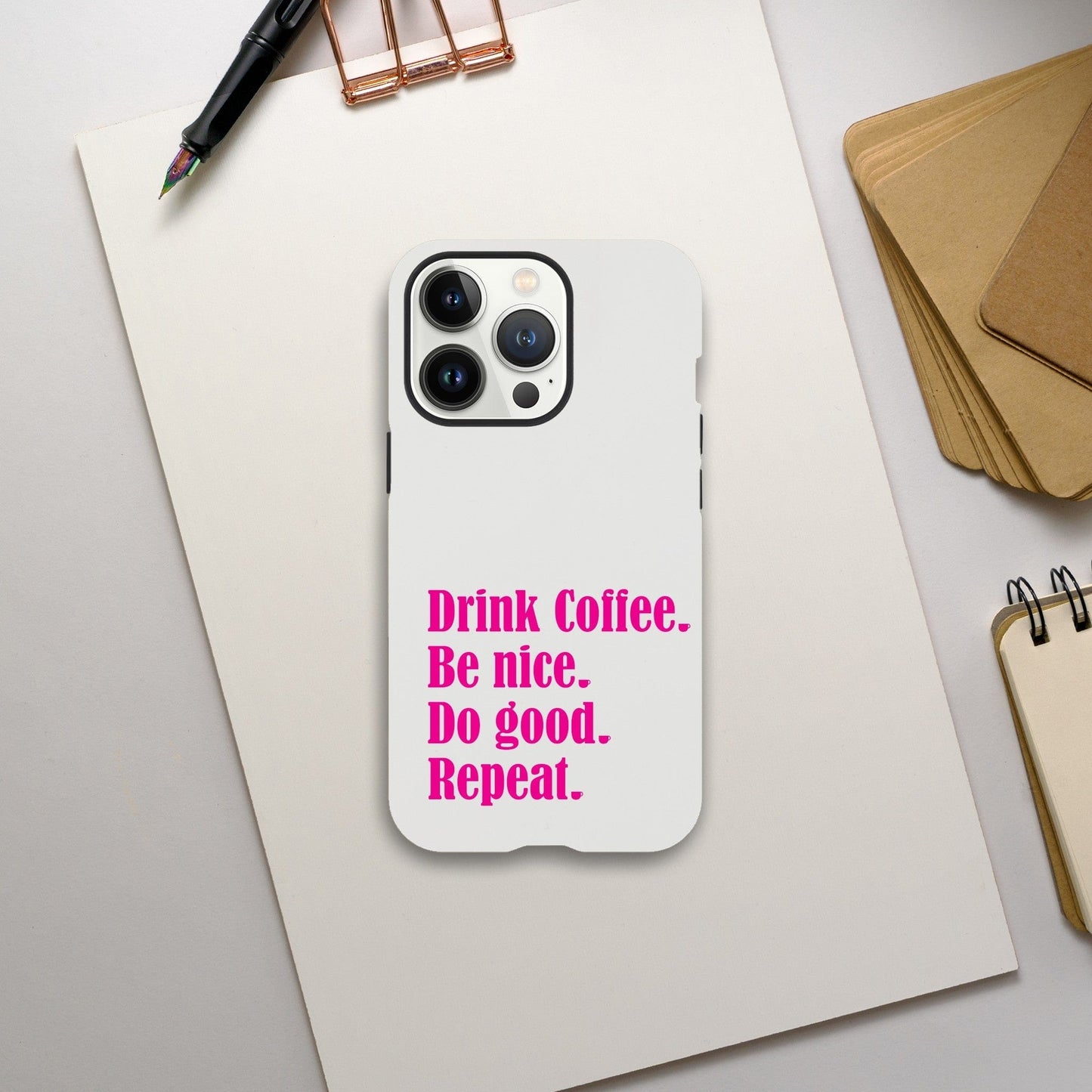 Good Bean Gifts Drink Coffee, Be Nice, Do Good, Repeat - Tough Phone case (Pink imprint) iPhone 13 Pro