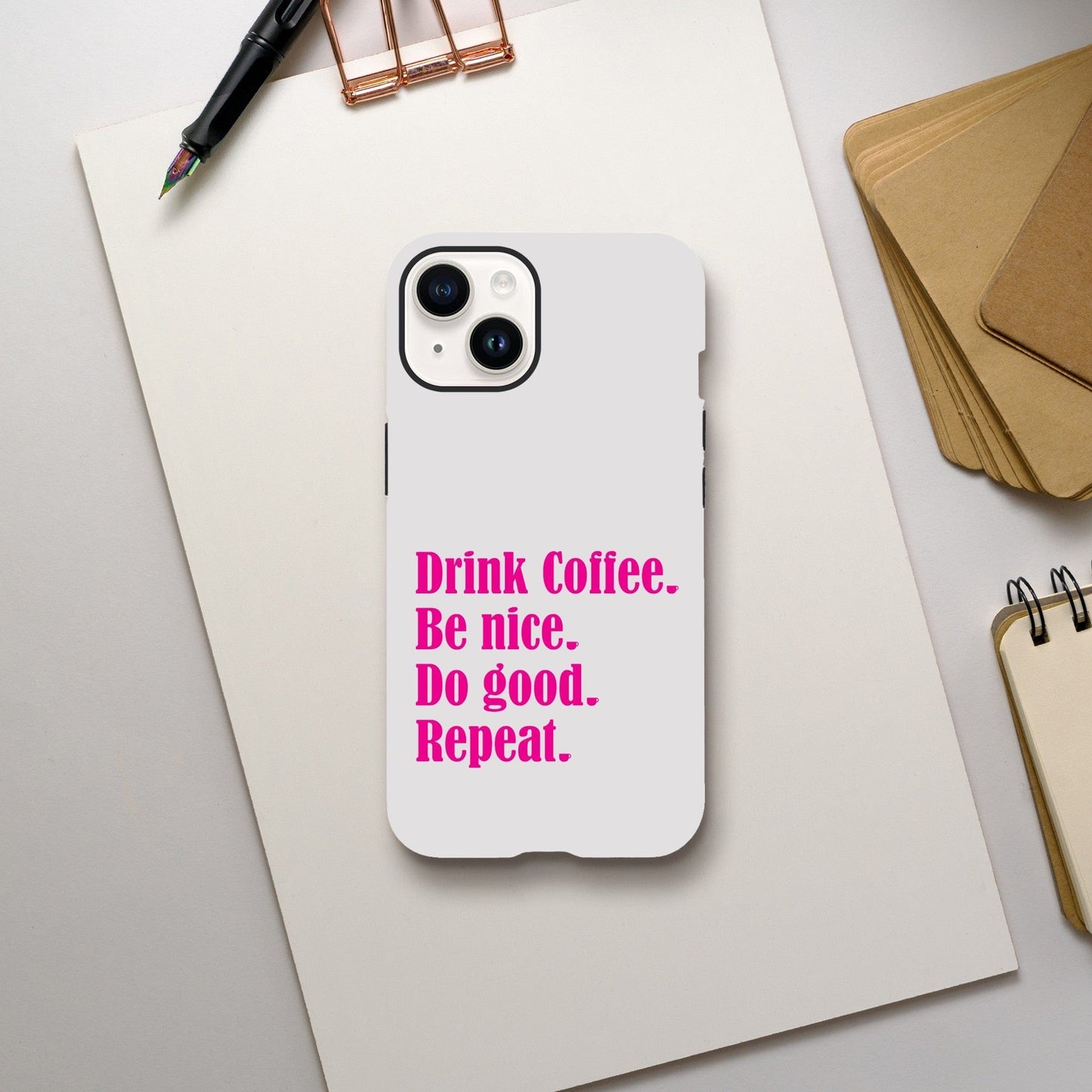 Good Bean Gifts Drink Coffee, Be Nice, Do Good, Repeat - Tough Phone case (Pink imprint) iPhone 14