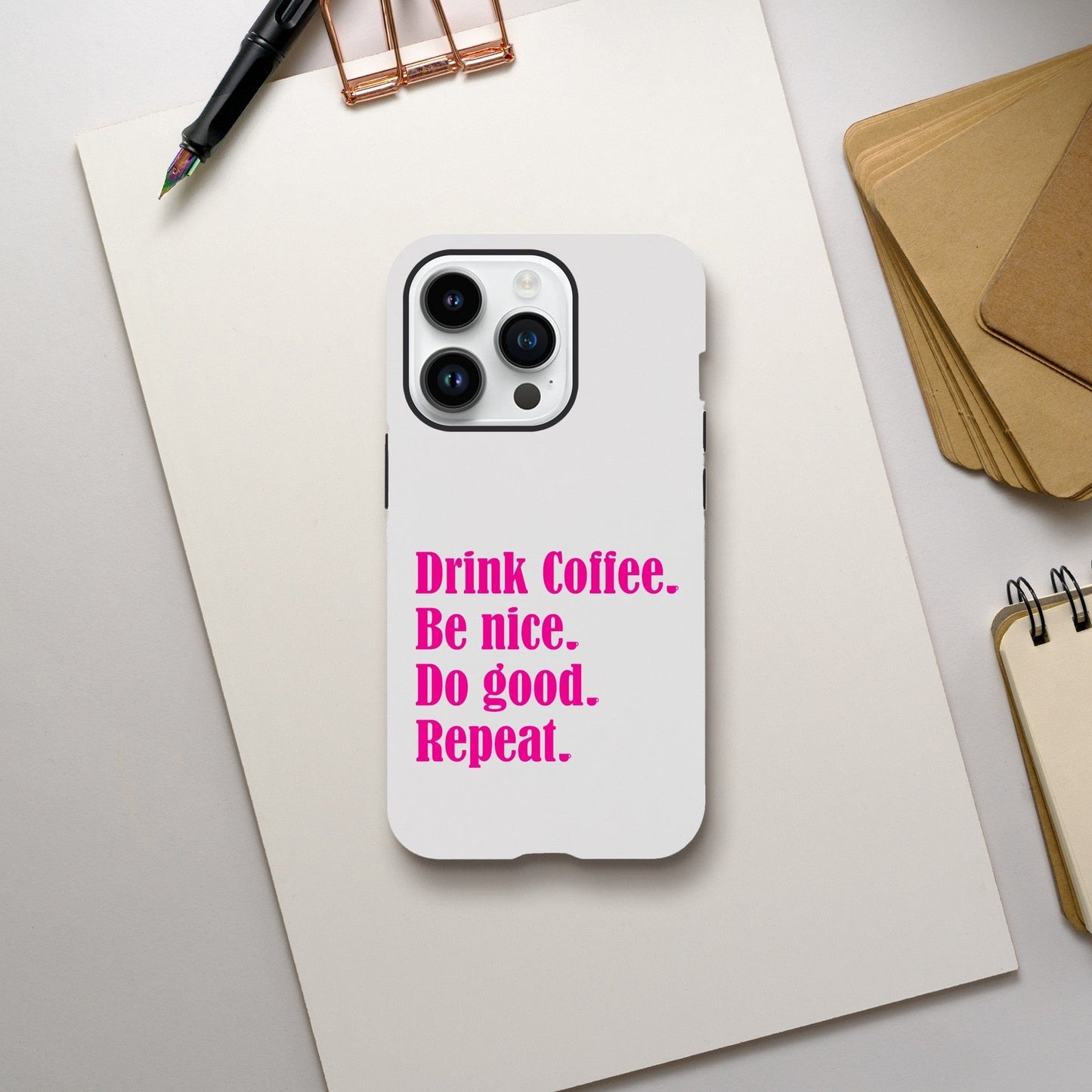 Good Bean Gifts Drink Coffee, Be Nice, Do Good, Repeat - Tough Phone case (Pink imprint) iPhone 14 Pro