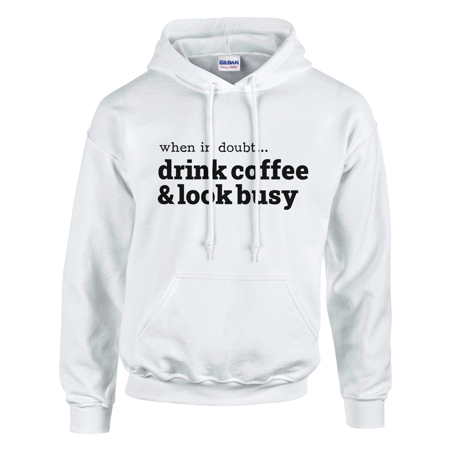 Good Bean Gifts Drink Coffee & Look Busy - Classic Unisex Pullover Hoodie | Gildan® 18500 White / 4XL