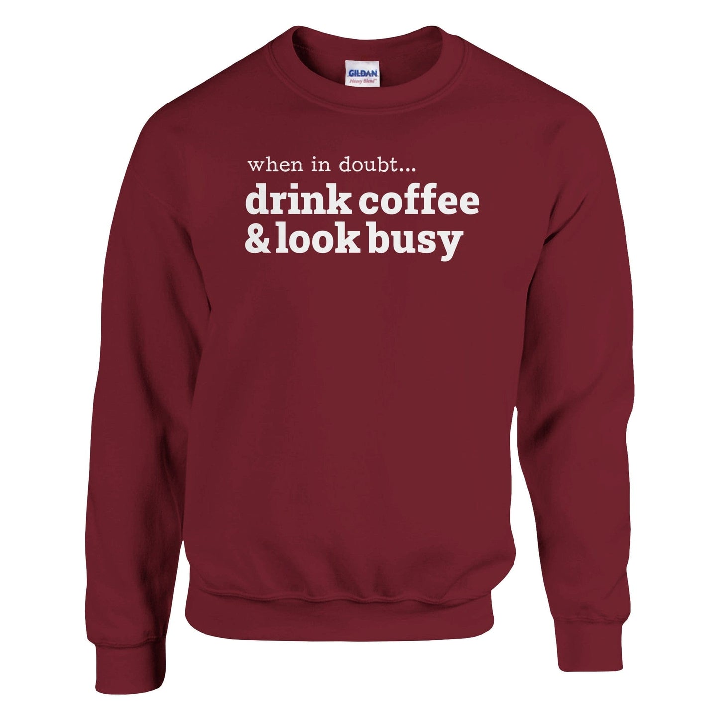 Good Bean Gifts Drink Coffee & Look Busy - Unisex Crewneck Sweatshirt | Gildan® 18000 Garnet / S