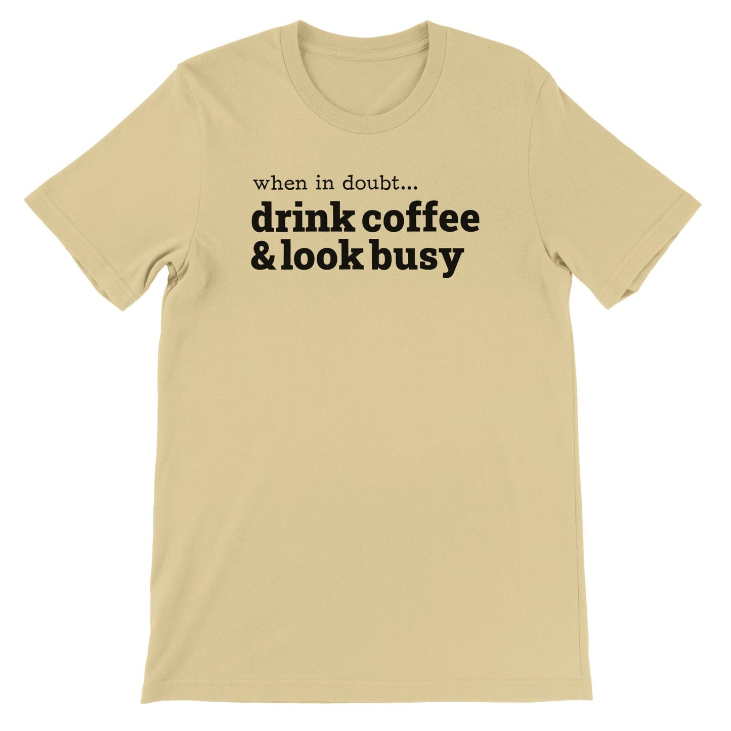 Good Bean Gifts Drink Coffee & Look Busy - Unisex Crewneck T-shirt | Bella + Canvas 3001 Natural / S