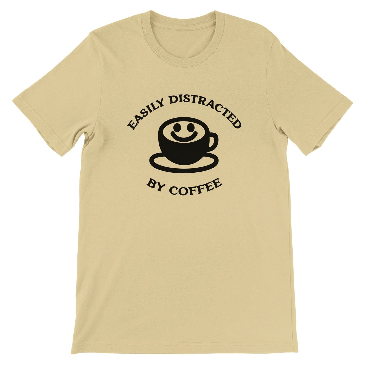 Good Bean Gifts Easily Distracted by Coffee -Crewneck T-shirt | Bella + Canvas 3001