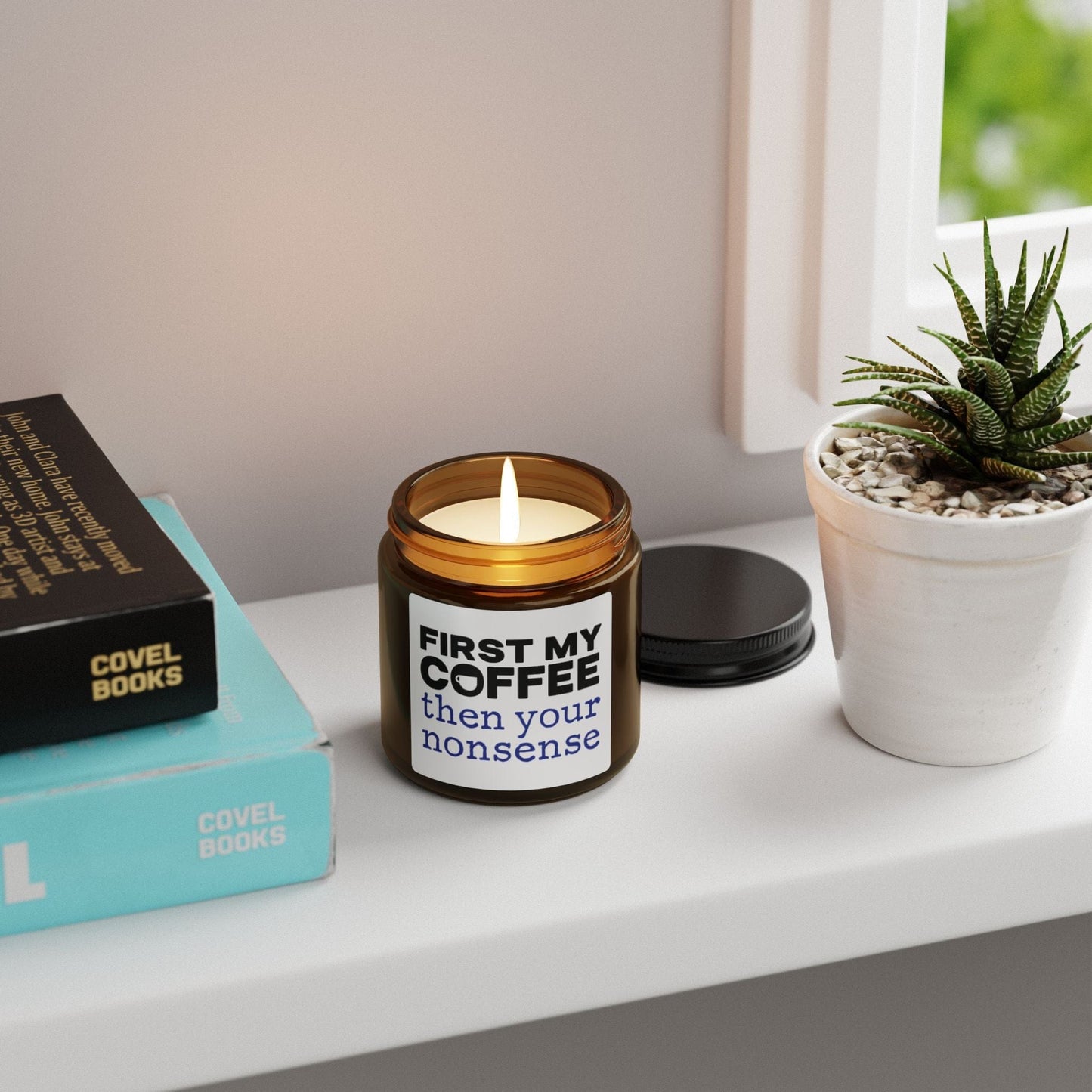 Good Bean Gifts First My Coffee Then Your Nonsense - Soy Candle