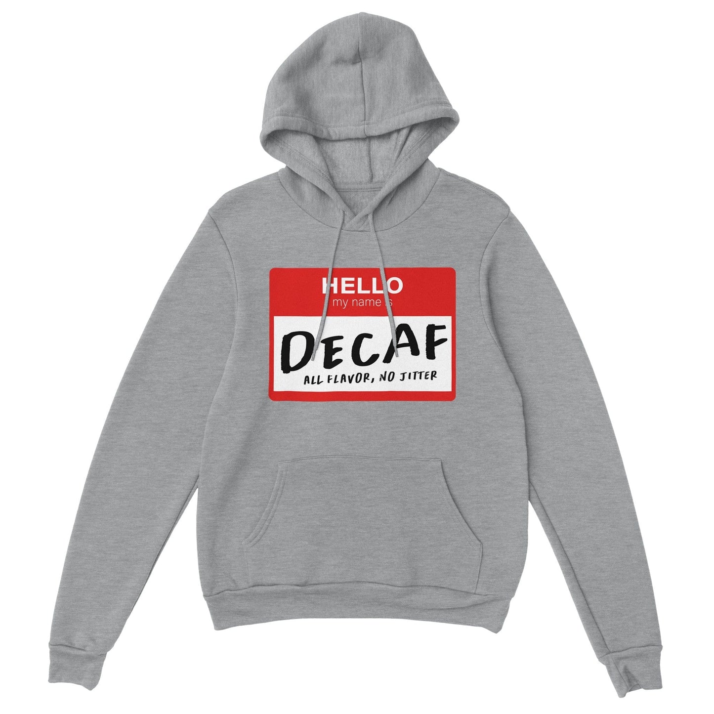 Good Bean Gifts Hello, My Name is Decaf - Unisex Pullover Hoodie