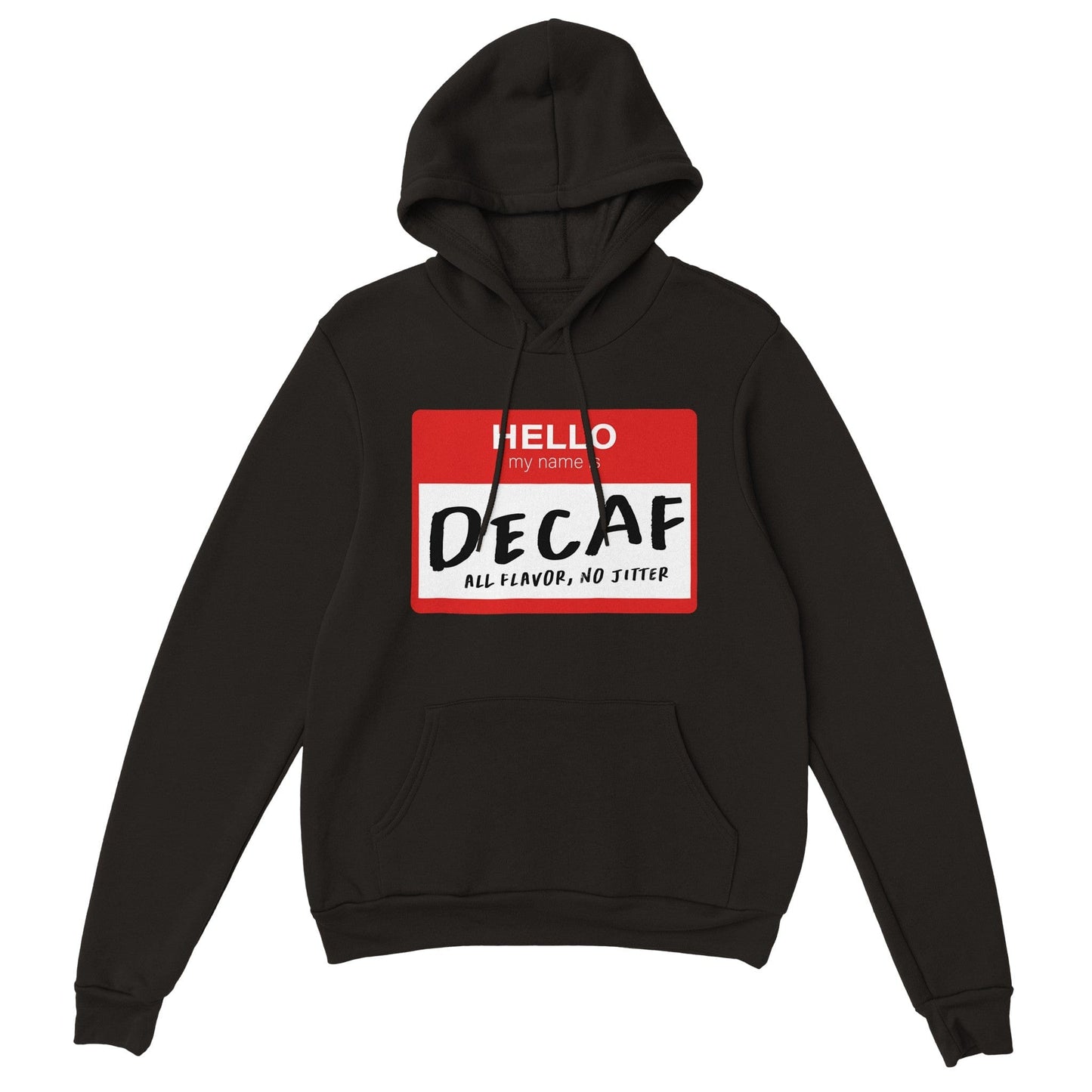 Good Bean Gifts Hello, My Name is Decaf - Unisex Pullover Hoodie