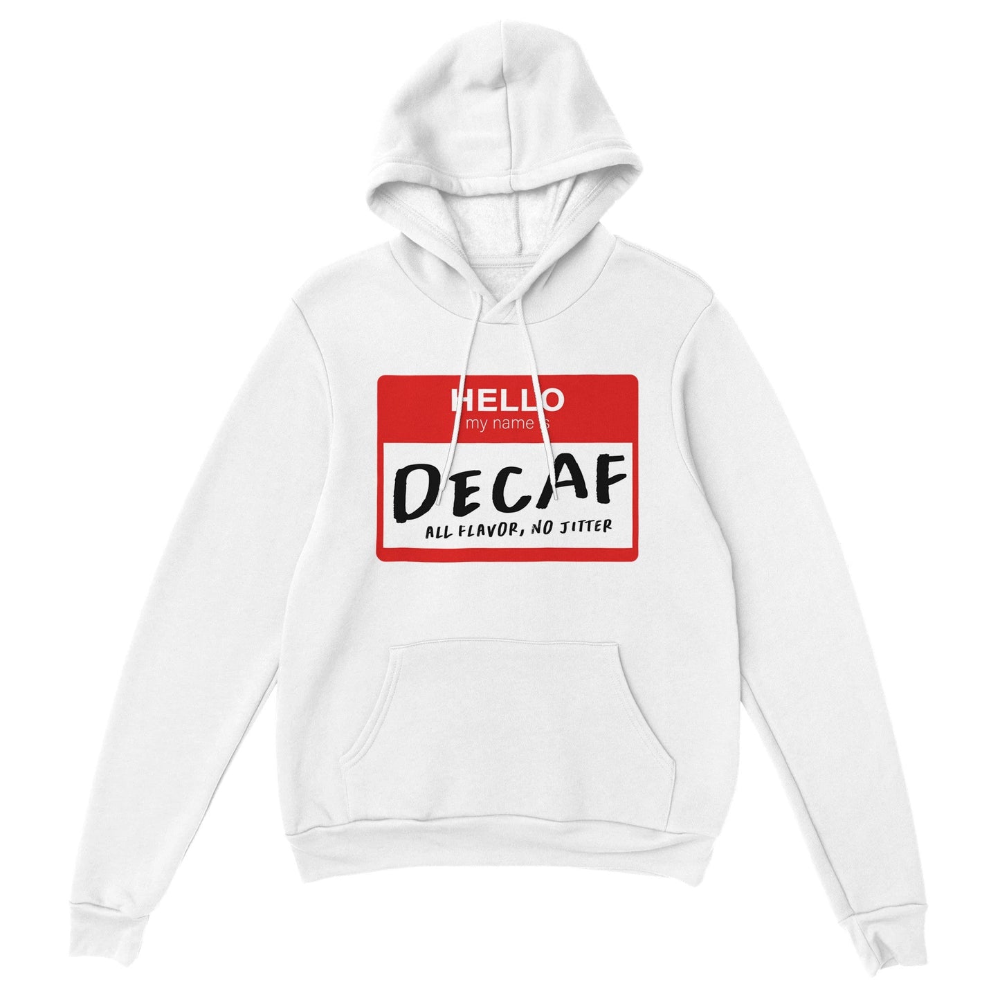 Good Bean Gifts Hello, My Name is Decaf - Unisex Pullover Hoodie White / S