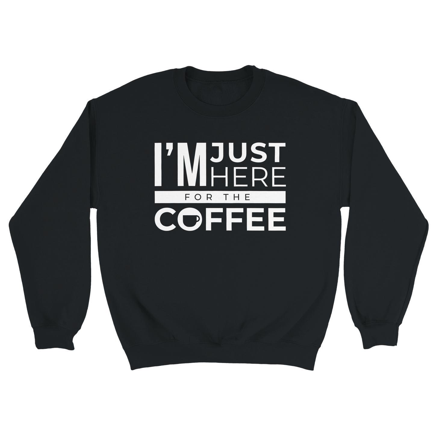 Good Bean Gifts I'm Just Here for the Coffee -Classic Unisex Crewneck Sweatshirt | Gildan® 18000