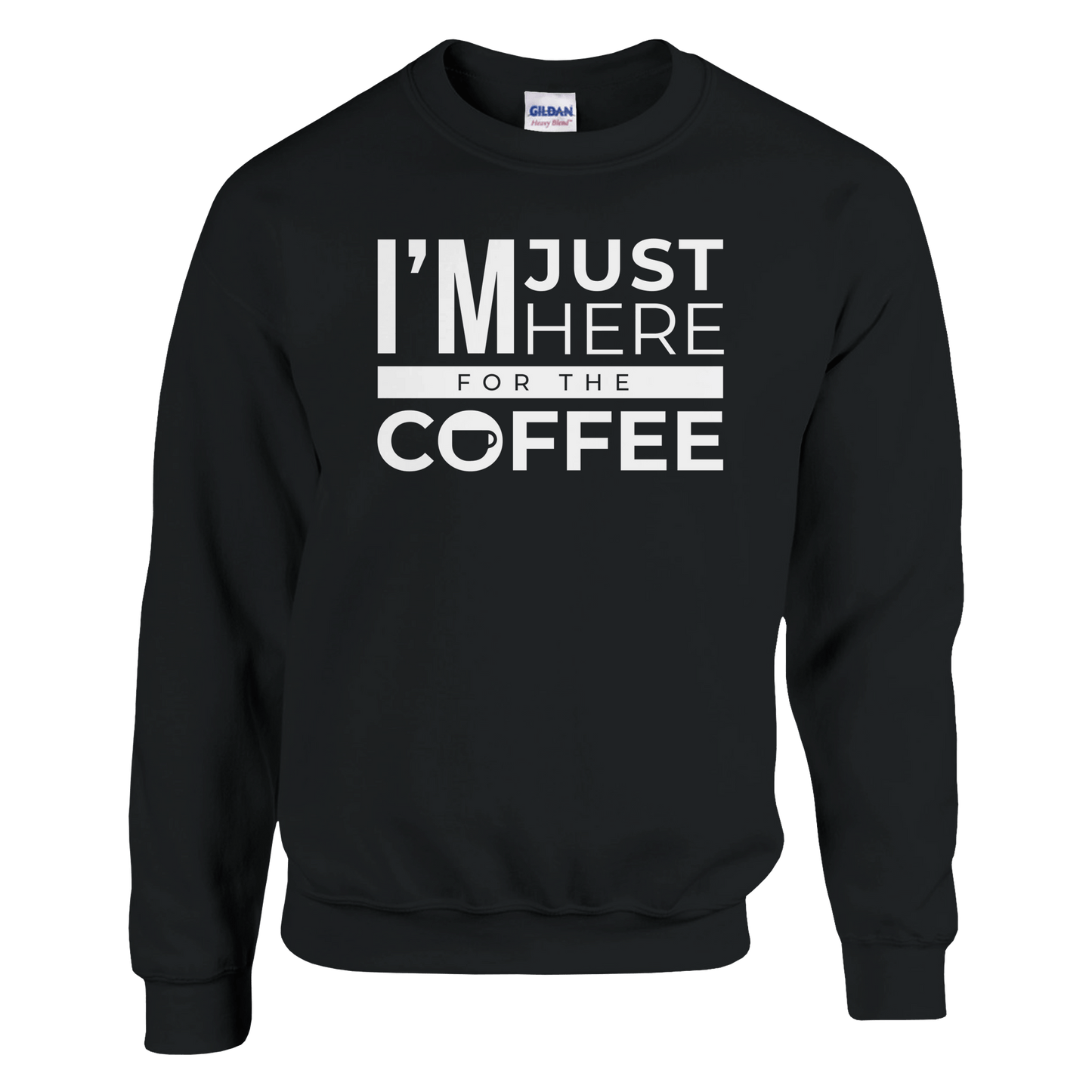 Good Bean Gifts I'm Just Here for the Coffee -Classic Unisex Crewneck Sweatshirt | Gildan® 18000 Black / S