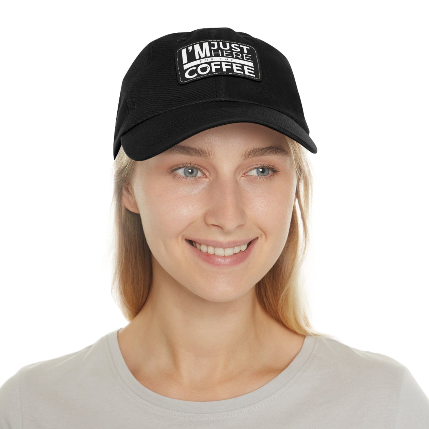 Good Bean Gifts "I'm Just Here for the Coffee" - Dad Hat with Leather Patch (Rectangle)
