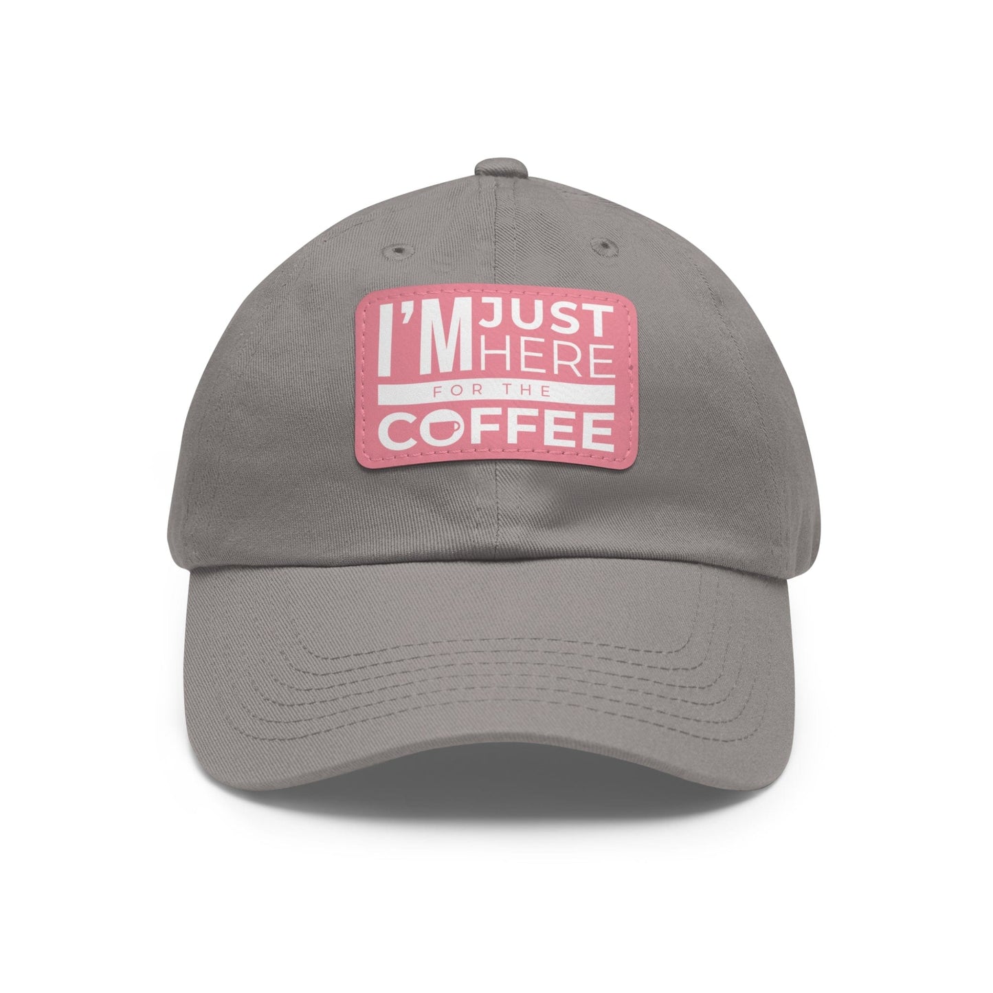Good Bean Gifts "I'm Just Here for the Coffee" - Dad Hat with Leather Patch (Rectangle) Grey / Pink patch / Rectangle / One size