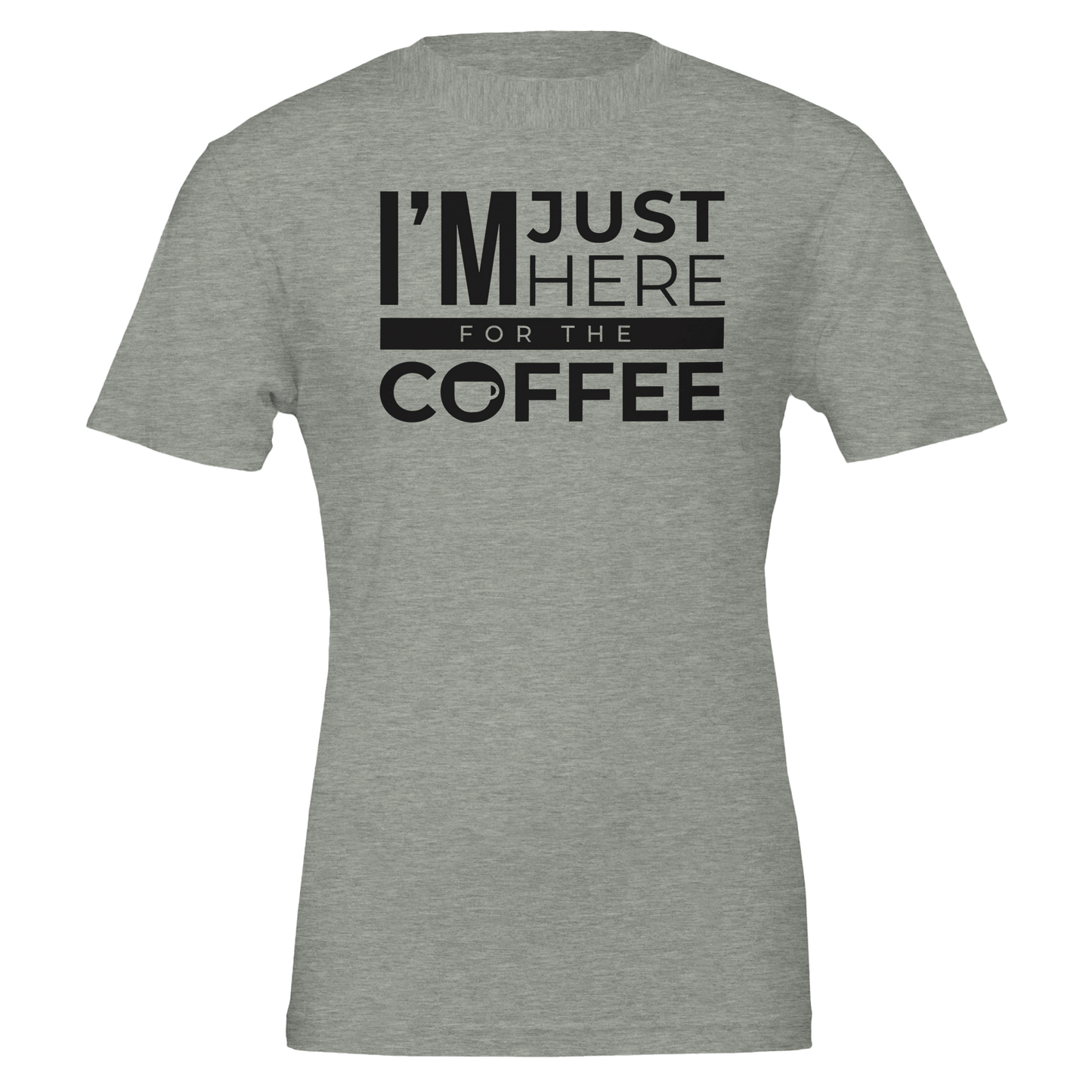 Good Bean Gifts I'm Just Here for the Coffee Unisex Crewneck T-shirt | Bella + Canvas 3001