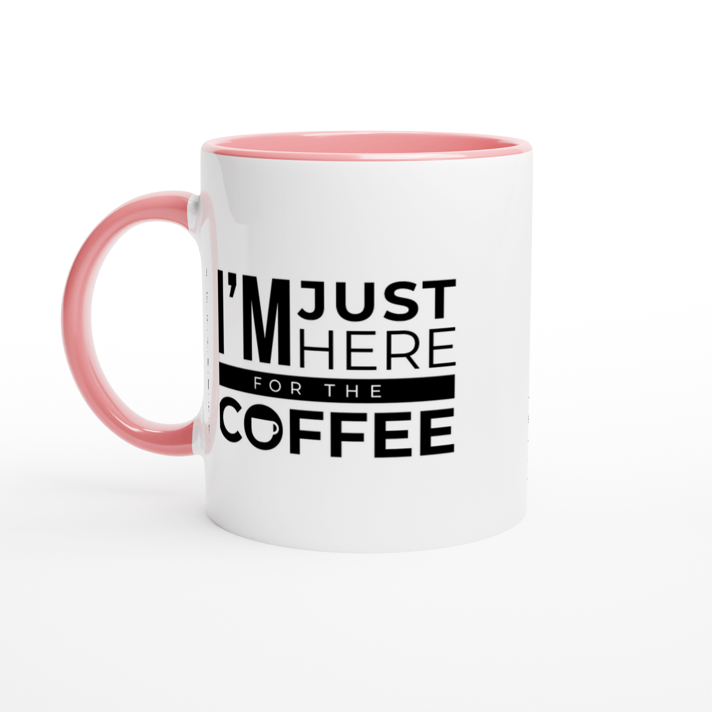 Good Bean Gifts I'm Just Here for the Coffee - White 11oz Ceramic Mug with Color Inside Ceramic Pink