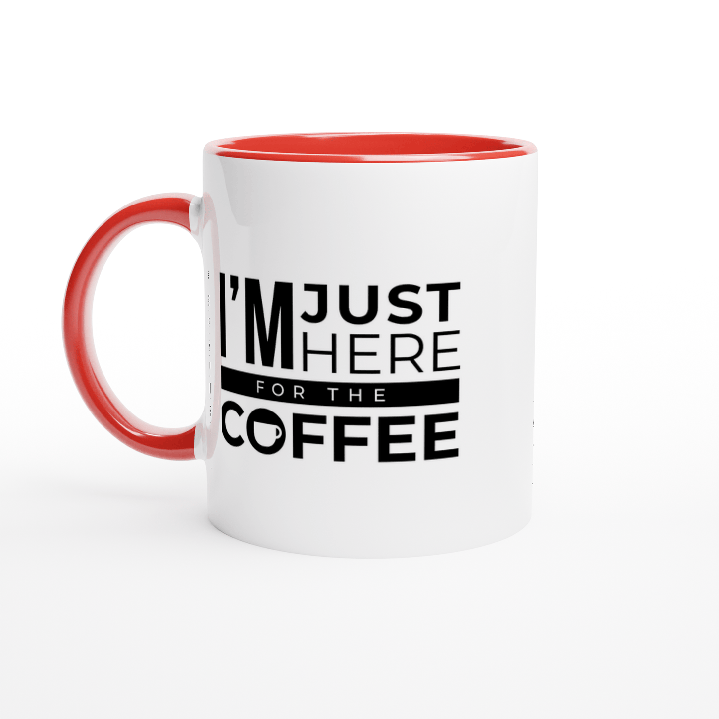 Good Bean Gifts I'm Just Here for the Coffee - White 11oz Ceramic Mug with Color Inside Ceramic Red