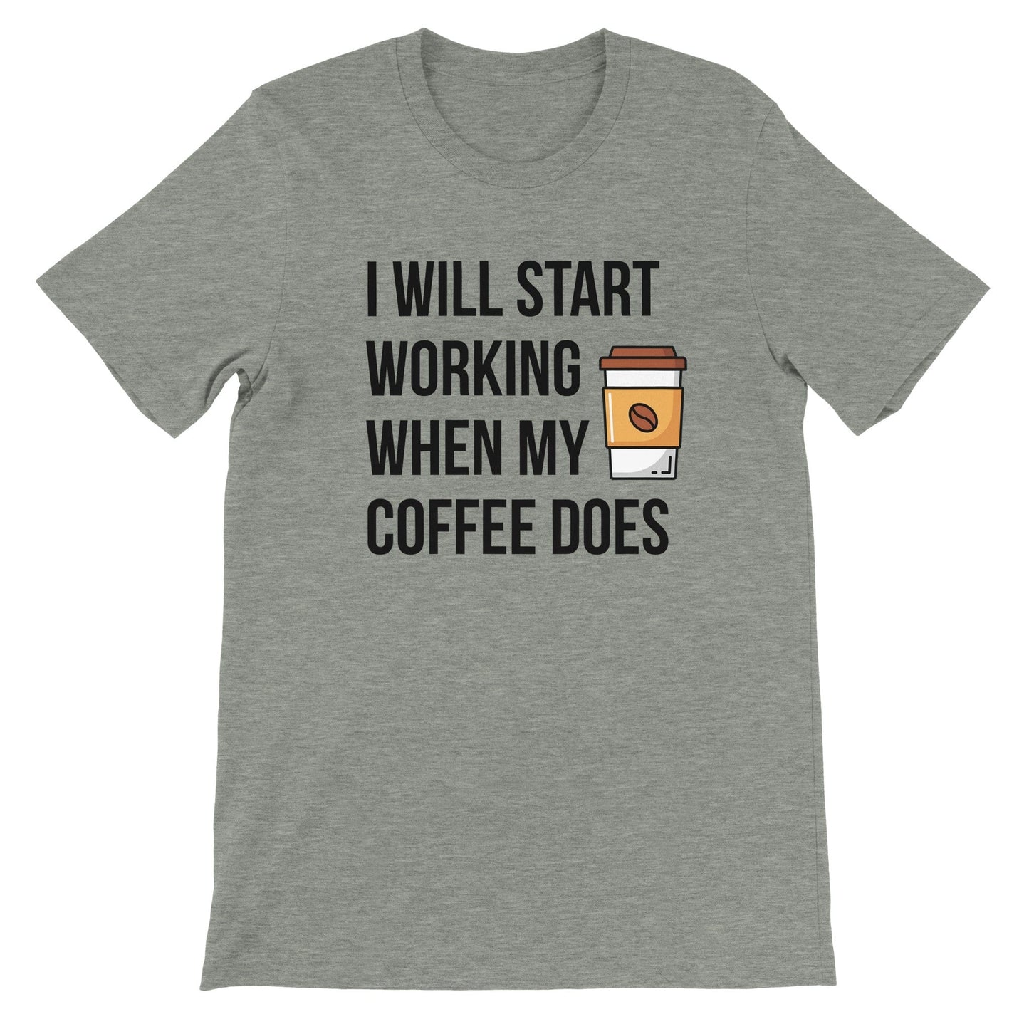 Good Bean Gifts I Will Work When My Coffee Does -Unisex Crewneck T-shirt Athletic Heather / S