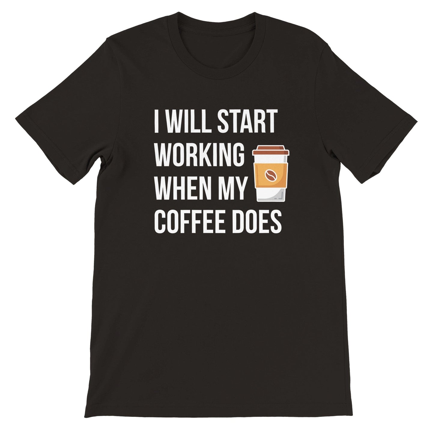 Good Bean Gifts I Will Work When My Coffee Does -Unisex Crewneck T-shirt Black / S
