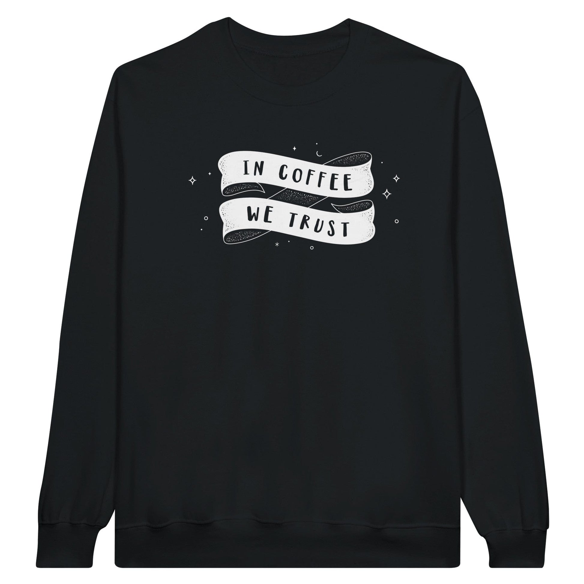 Good Bean Gifts "In Coffee We Trust"  Classic Unisex Crewneck Sweatshirt Black / S