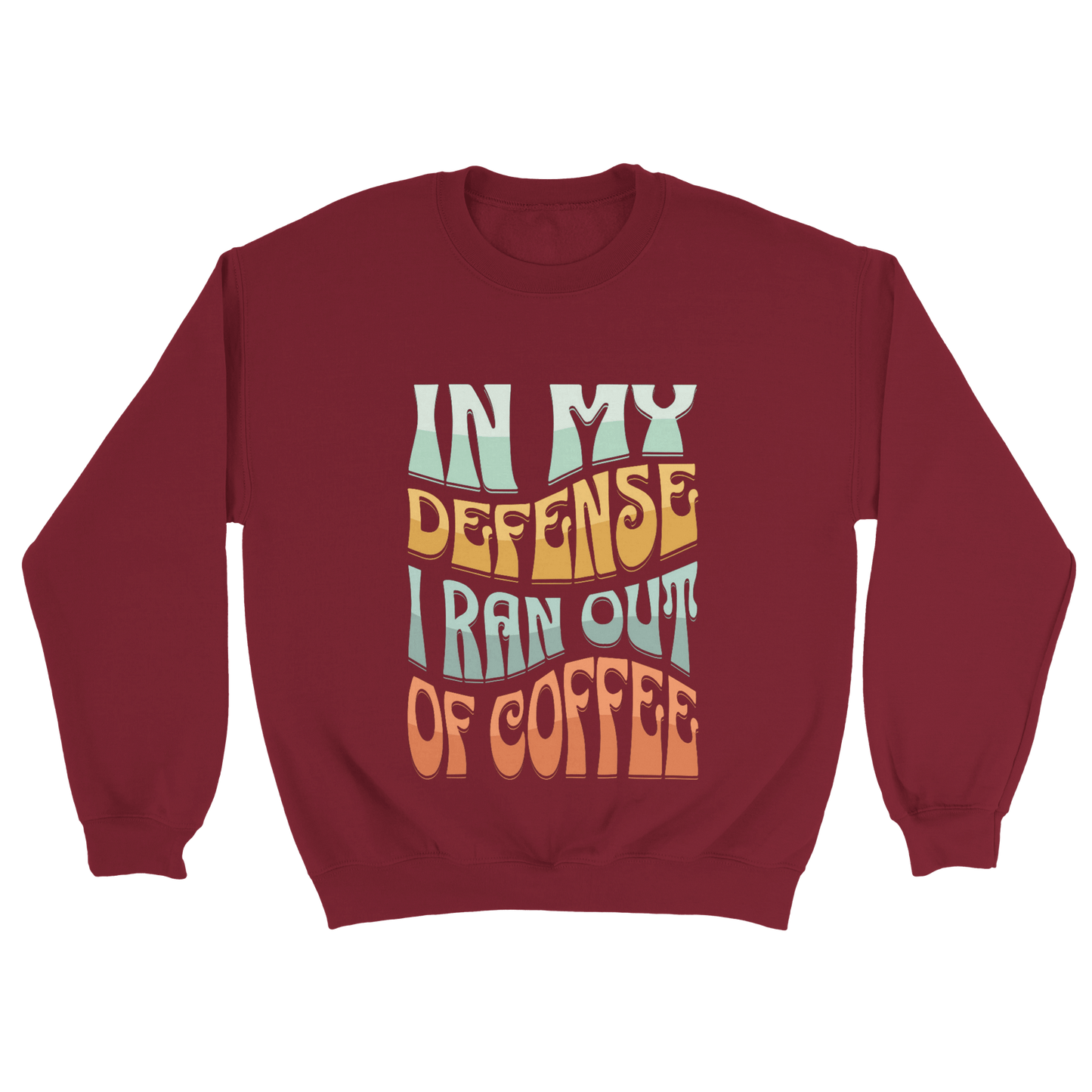 Good Bean Gifts In my defense, I ran out of coffee - Classic Unisex Crewneck Sweatshirt | Gildan® 18000