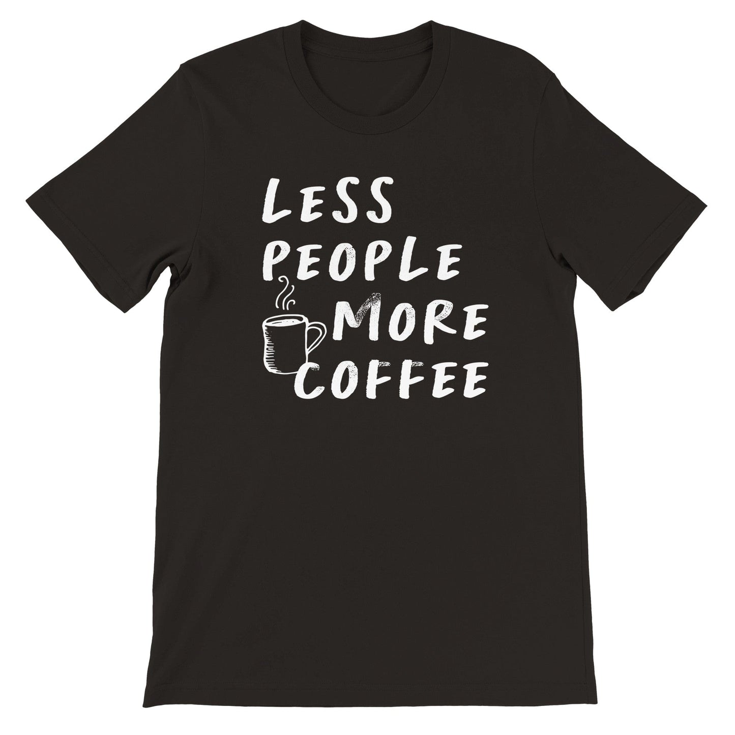 Good Bean Gifts Less People, More Coffee - Premium Unisex Crewneck T-shirt Black / S