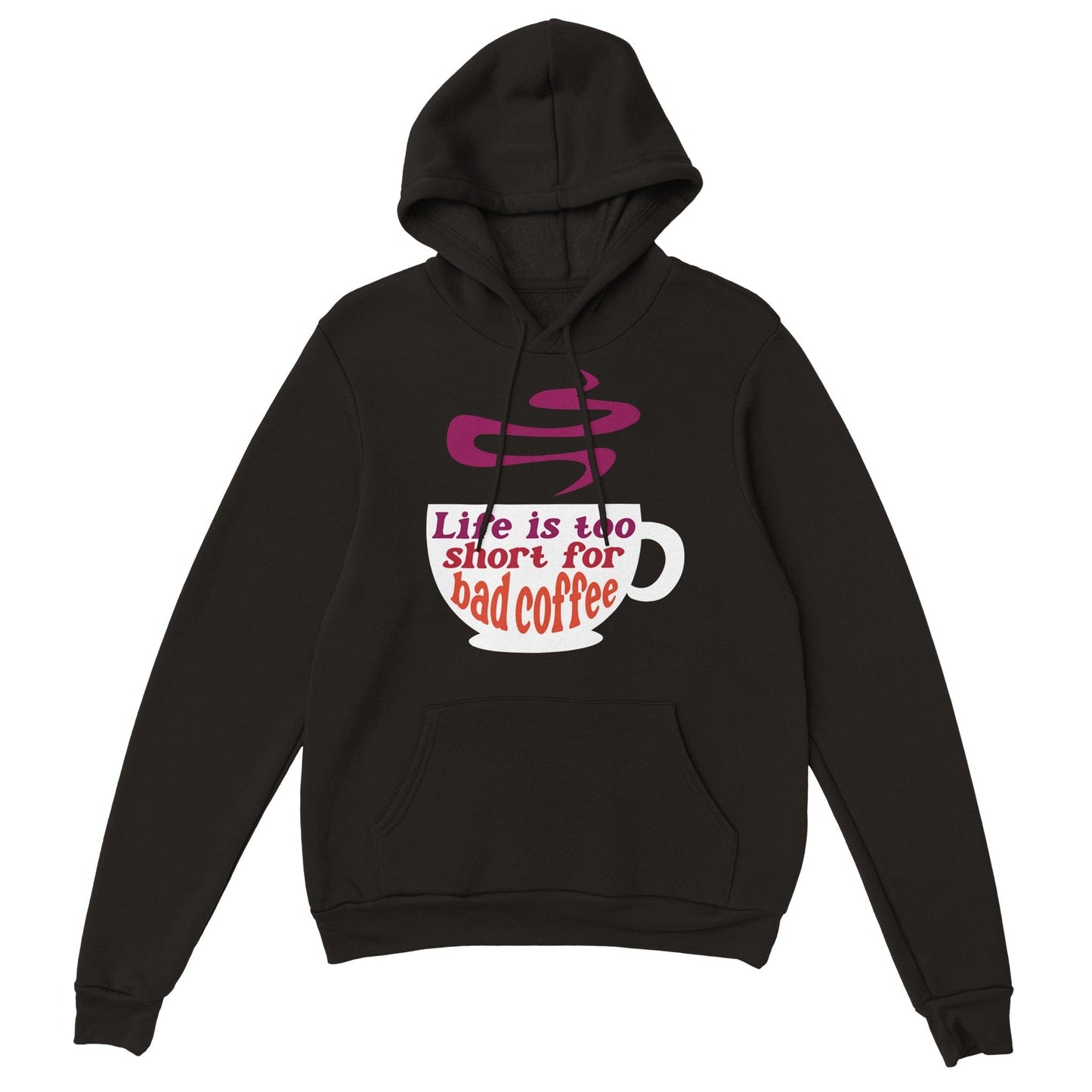 Good Bean Gifts Life Is Too Short for Bad Coffee w/Cup - Classic Unisex Pullover Hoodie Black / S