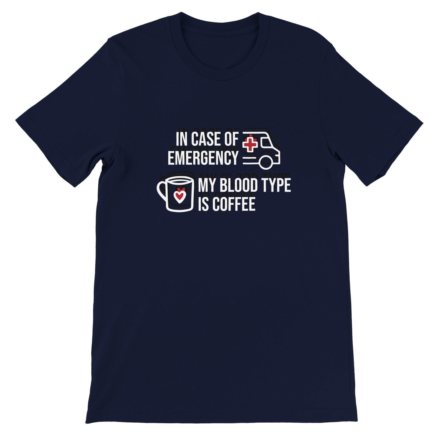 Good Bean Gifts My Blood Type is Coffee - Unisex Crewneck T-shirt Navy / S