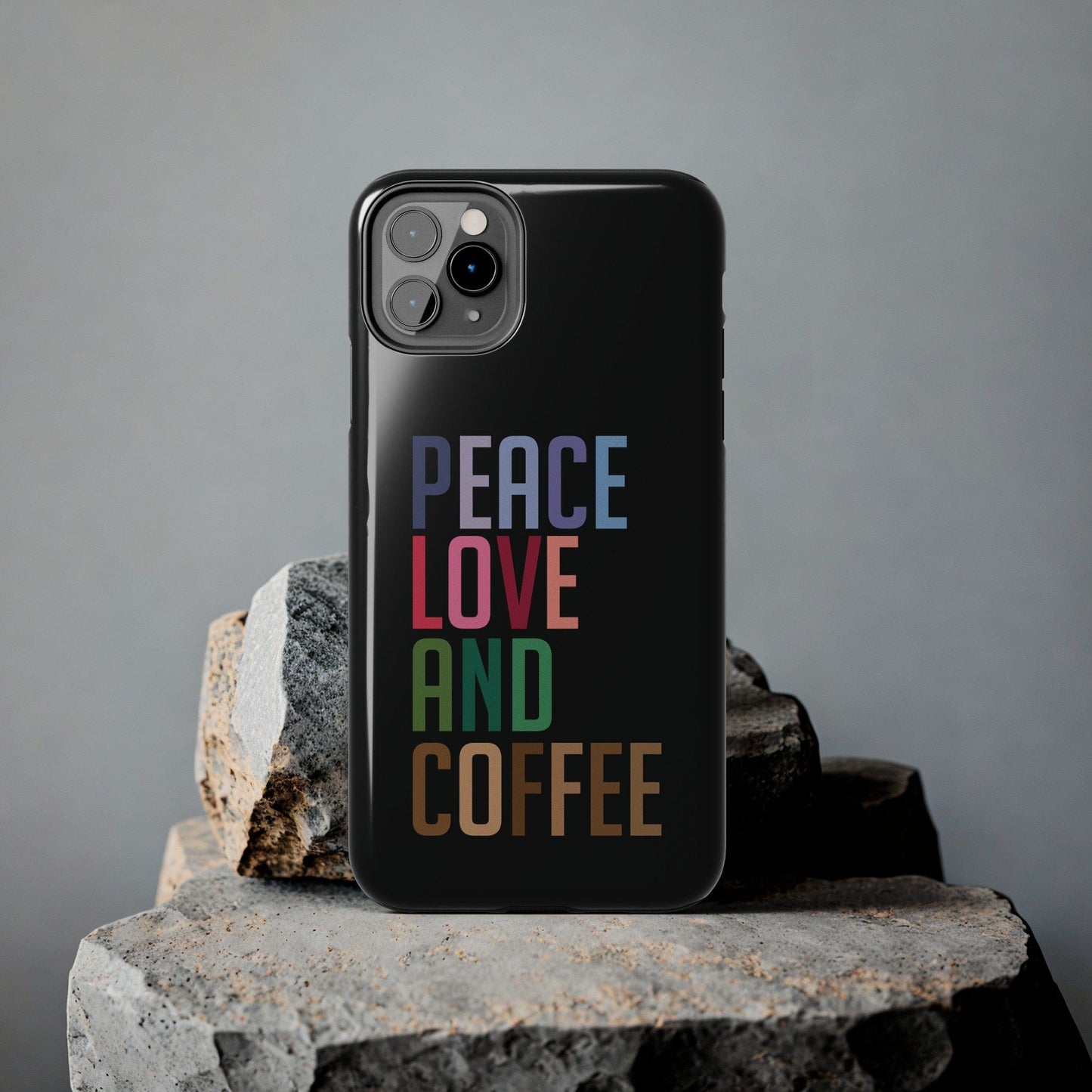 Good Bean Gifts "Peace Love and Coffee" Tough Phone Cases