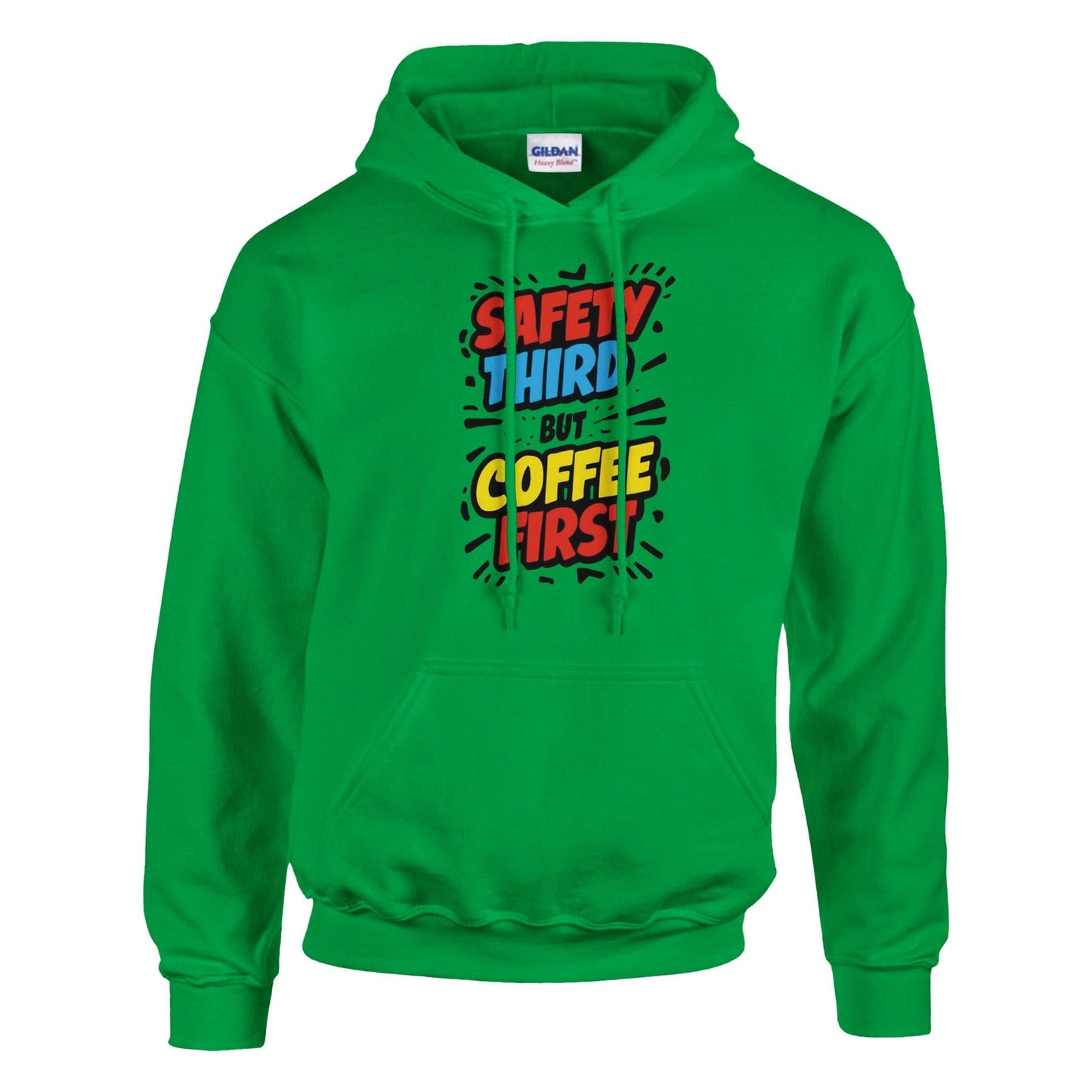 Good Bean Gifts Safety Third but Coffee First - Classic Unisex Pullover Hoodie | Gildan® 18500 Irish Green / S