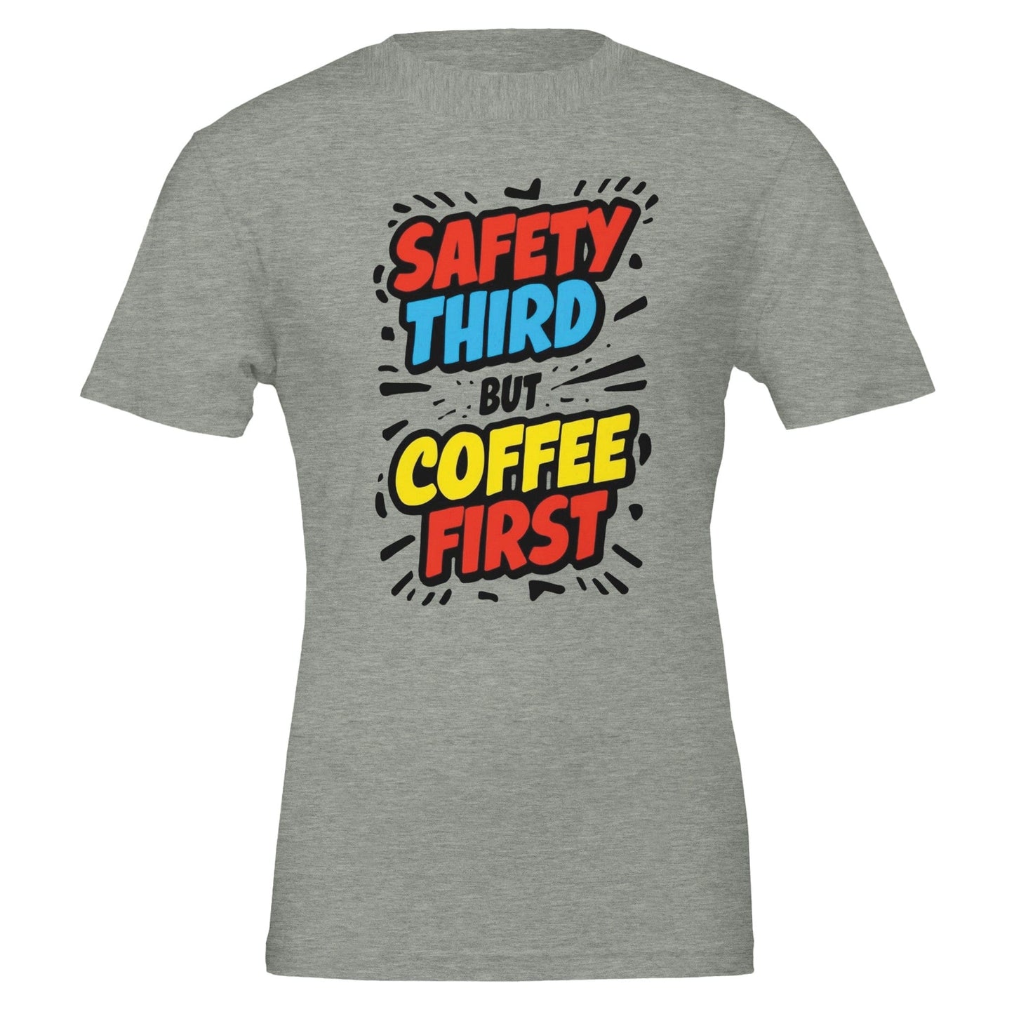 Good Bean Gifts Safety Third but Coffee First - Unisex Crewneck T-shirt | Bella + Canvas 3001 Athletic Heather / S