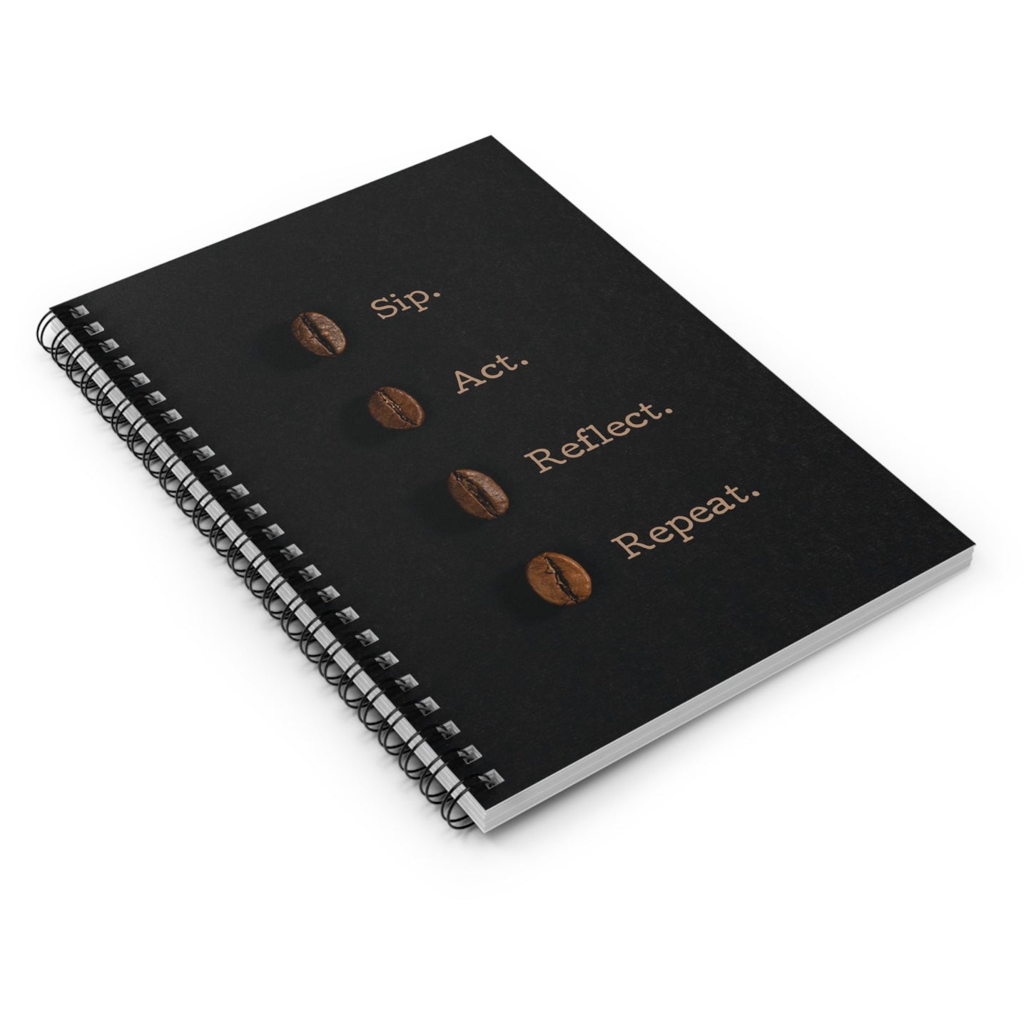 Good Bean Gifts "Sip, Act, Reflect, Repeat" - Spiral Notebook - Ruled Line One Size