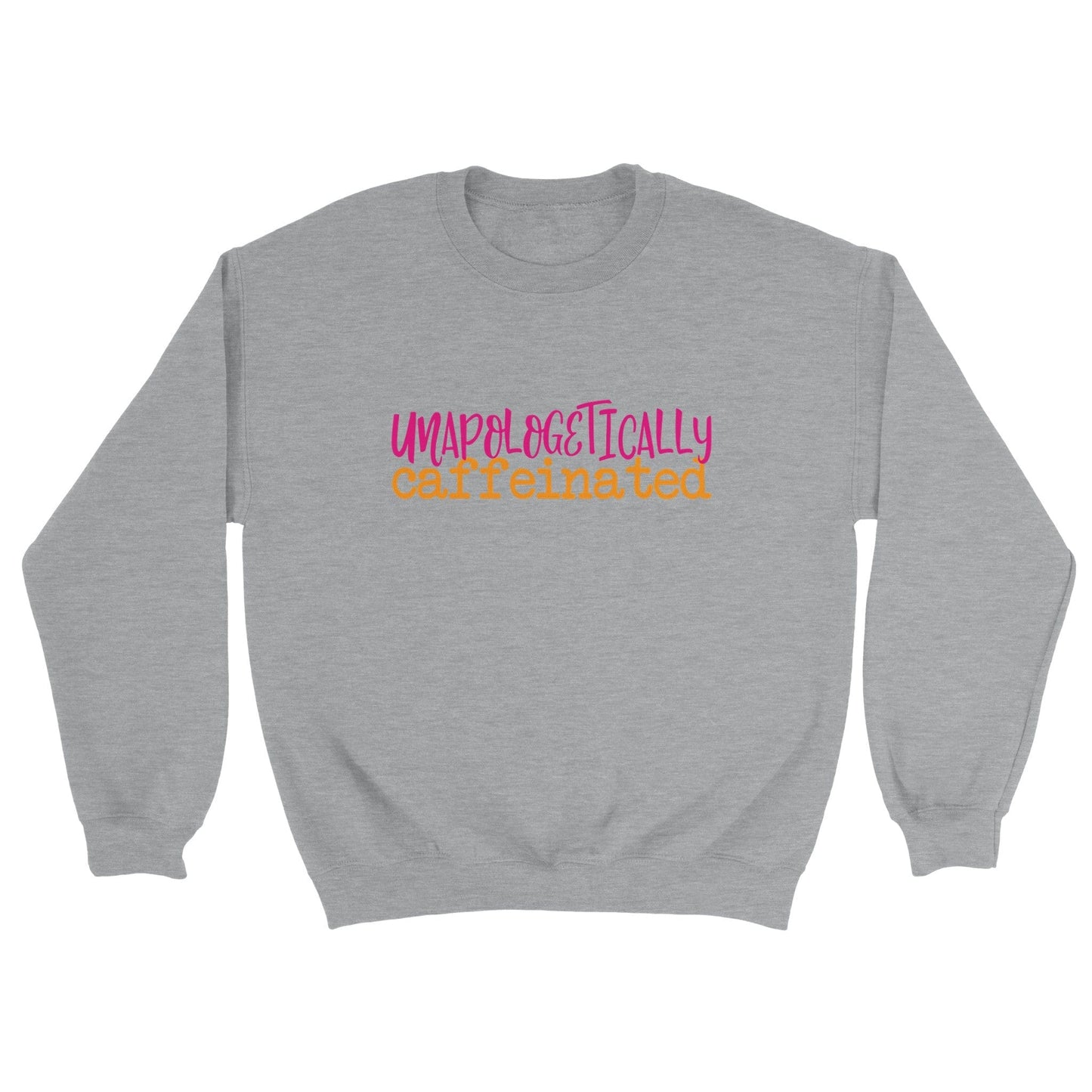 Good Bean Gifts Unapologetically Caffeinated (Stacked Text) Unisex Crewneck Sweatshirt Sports Grey / S