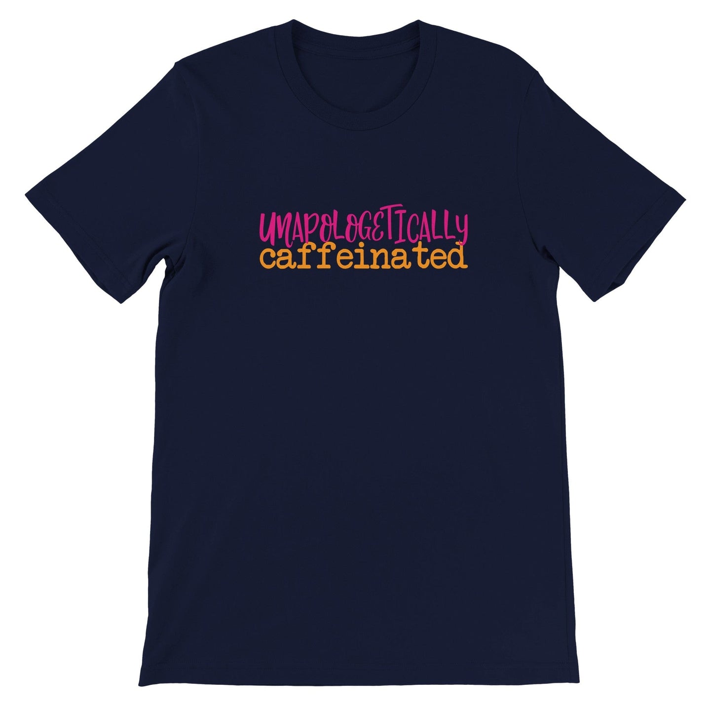 Good Bean Gifts Unapologetically Caffeinated (Stacked Text) Unisex Crewneck T-shirt Navy / S