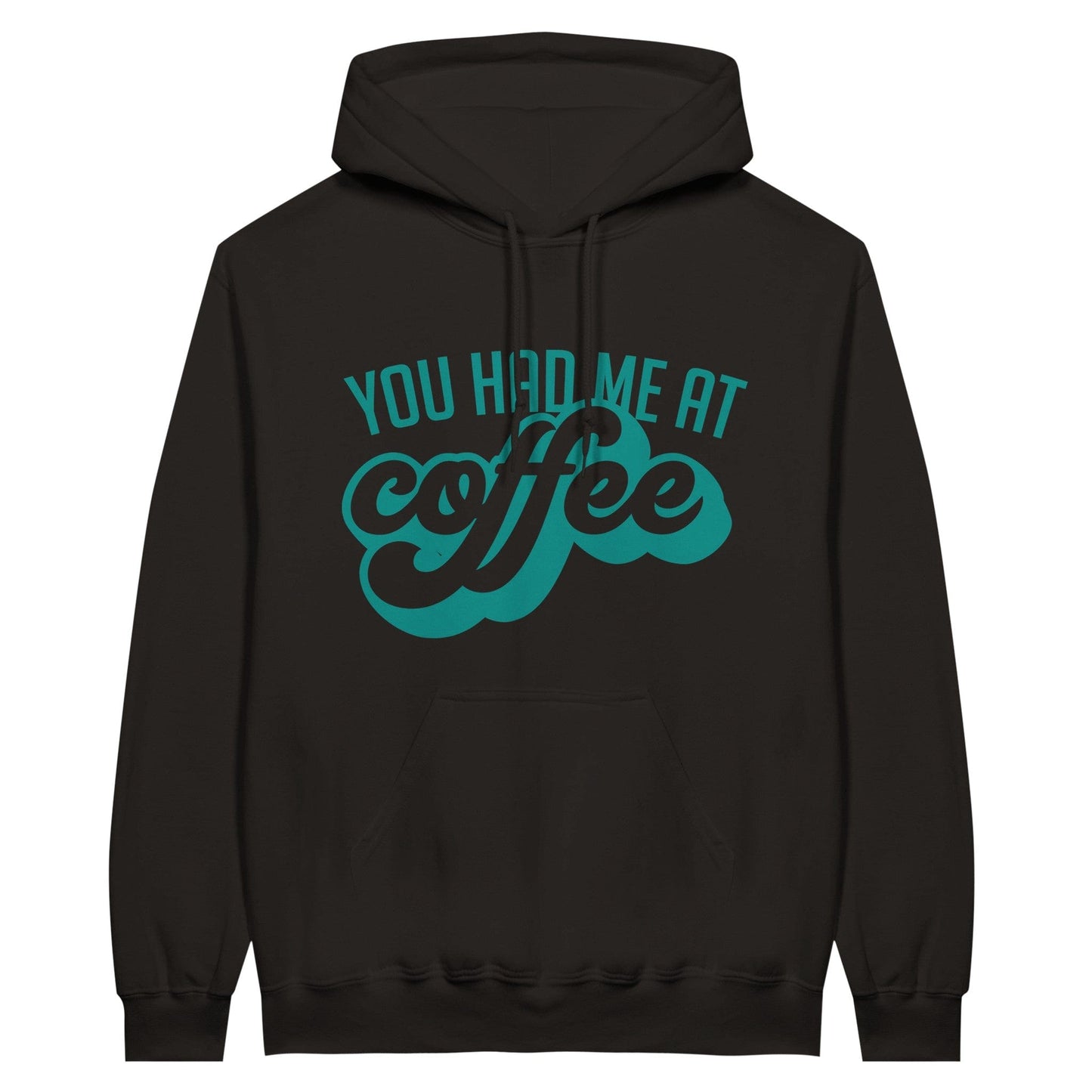 Good Bean Gifts "You Had Me at Coffee" - Classic Unisex Pullover Hoodie Black / S
