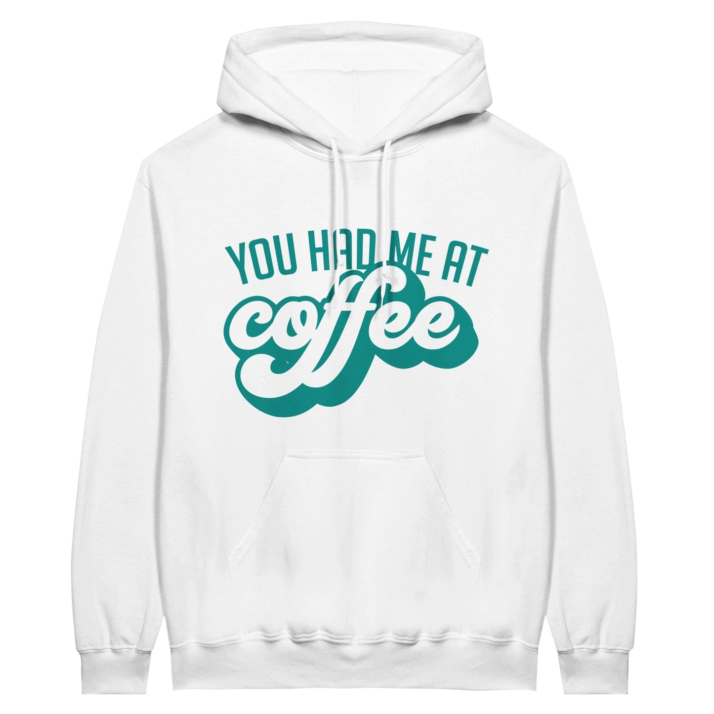 Good Bean Gifts "You Had Me at Coffee" - Classic Unisex Pullover Hoodie White / S