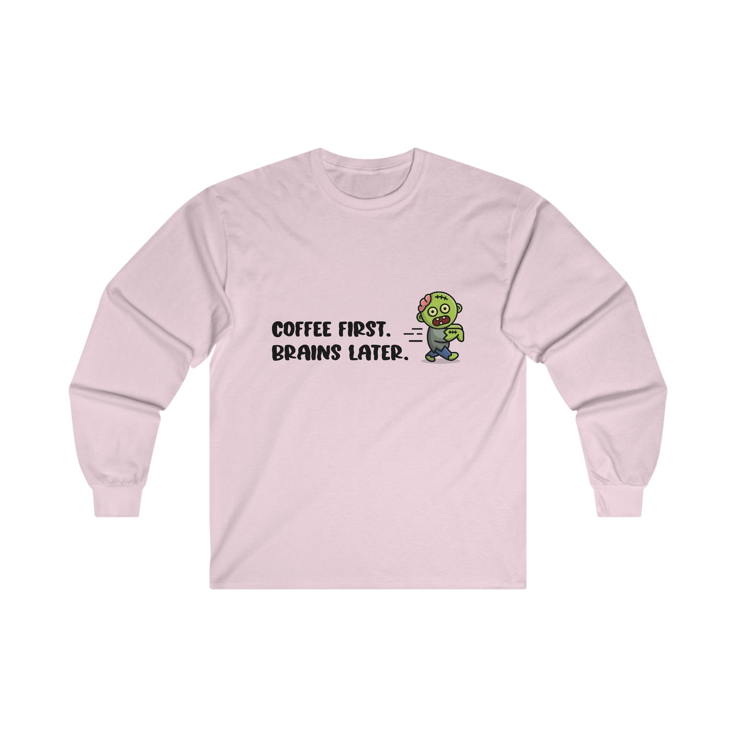 Good Bean Gifts "Zombie Priorities" Long Sleeve Tee (Light Colors) S / Light Pink
